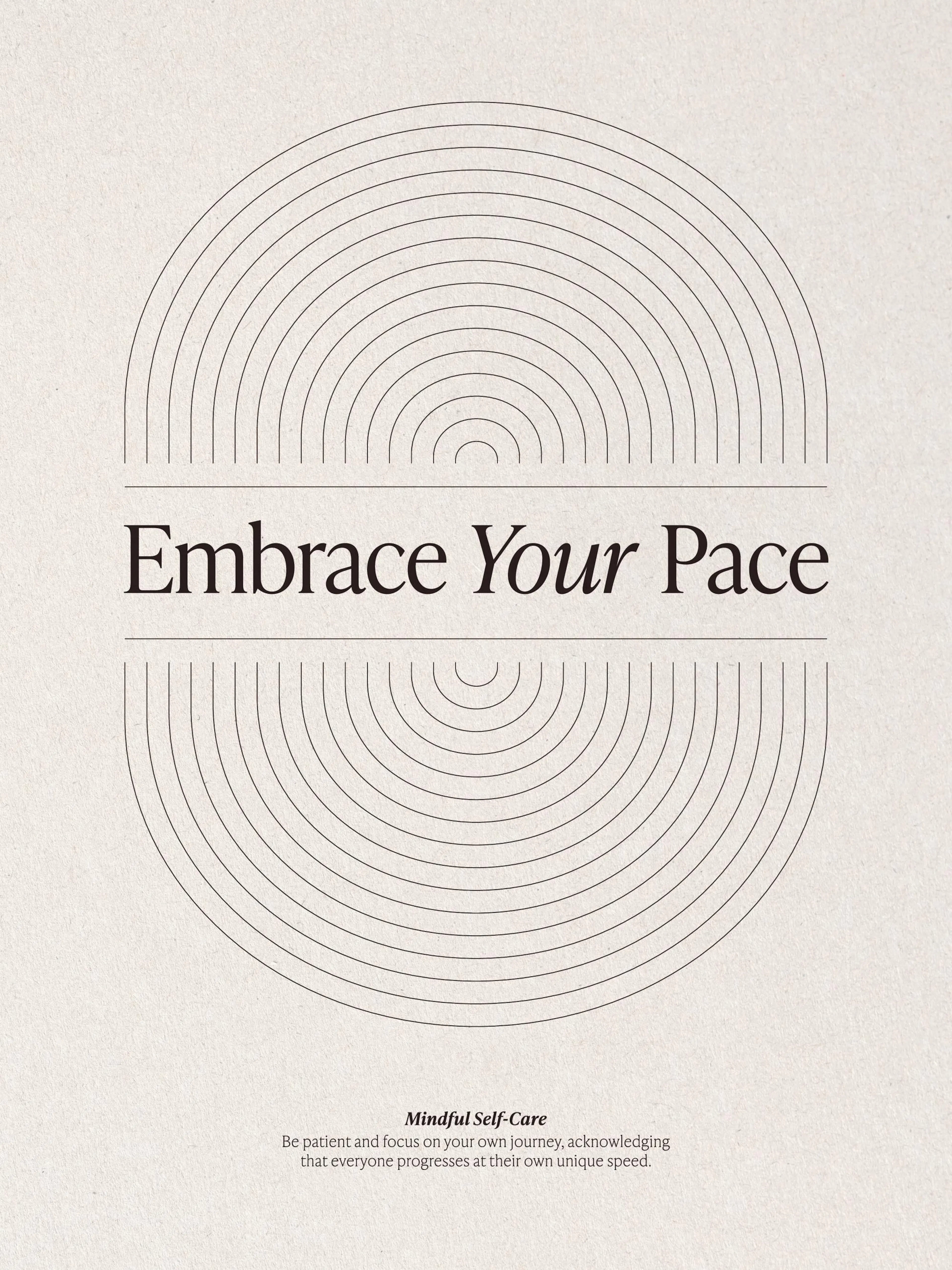 Póster Embrace Your Pace con diseño de semicírculos concéntricos en beige y texto motivador