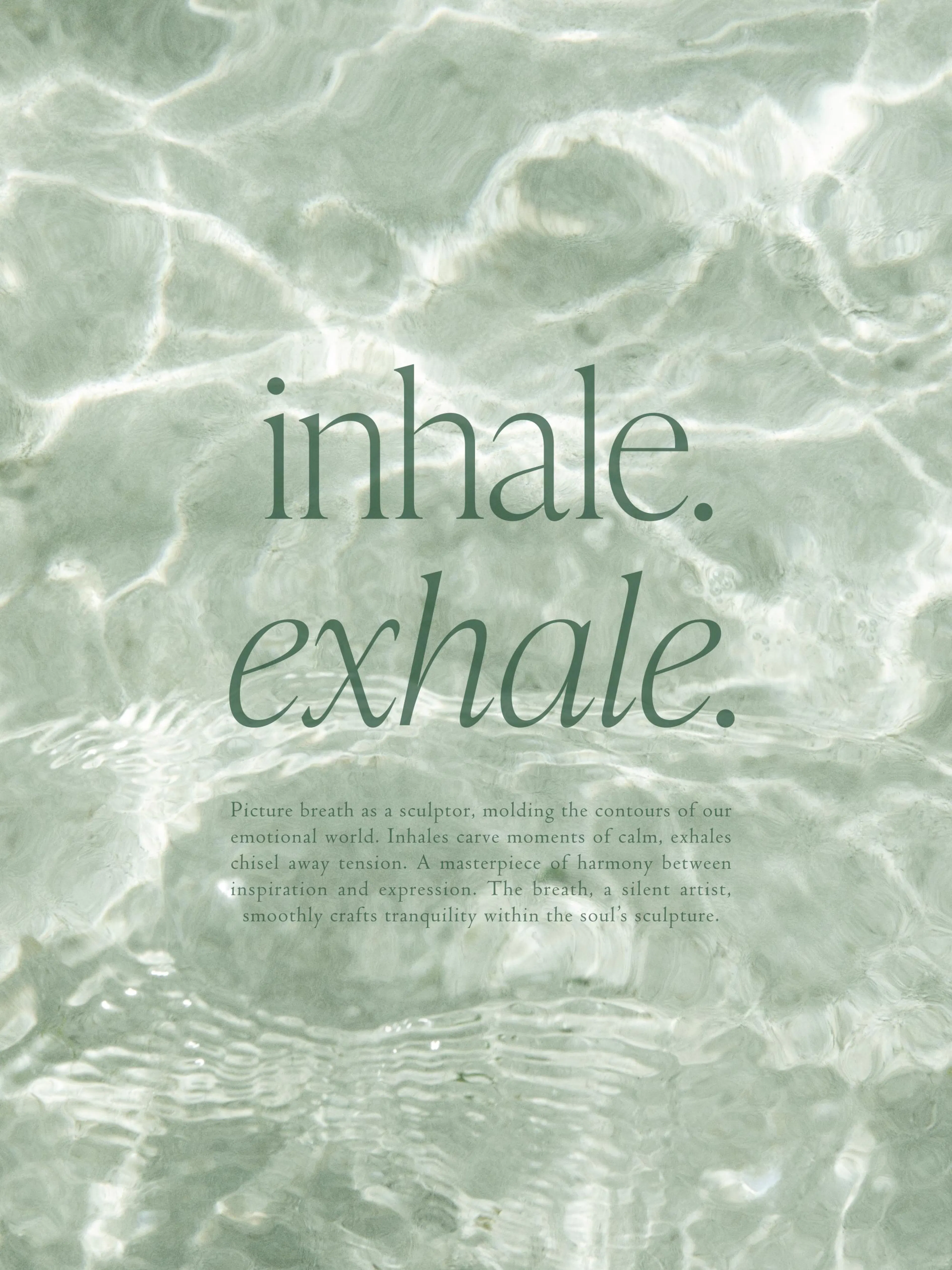 Rauhoittava juliste, jossa on sanat inhale. exhale. vihreällä taustalla, joka näyttää kirkkaalta vedeltä, jossa on aaltoja.