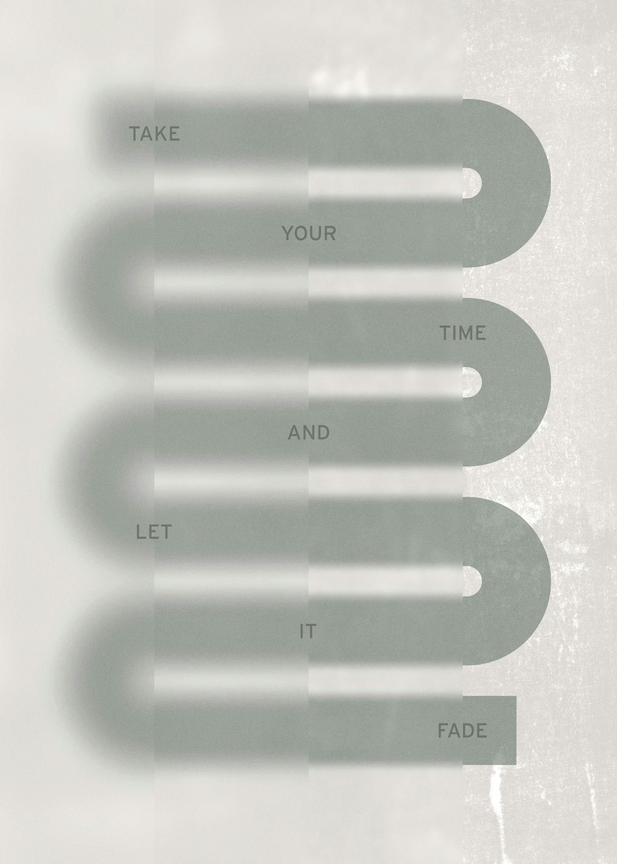 Green quote poster, take your time and let it fade in modern font with textured lines, calming wall art print.