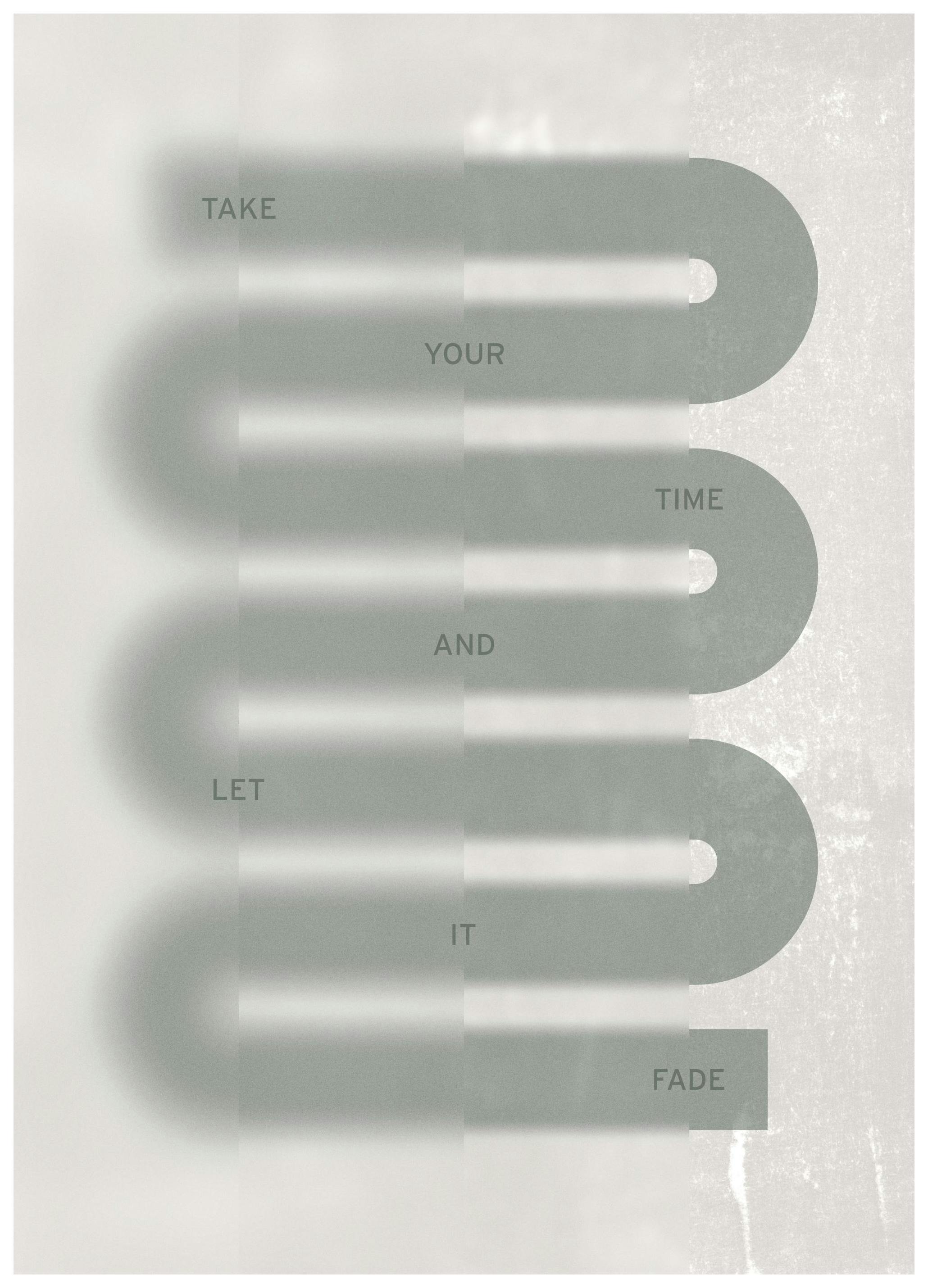 Let it Fade Poster (21x30 cm)