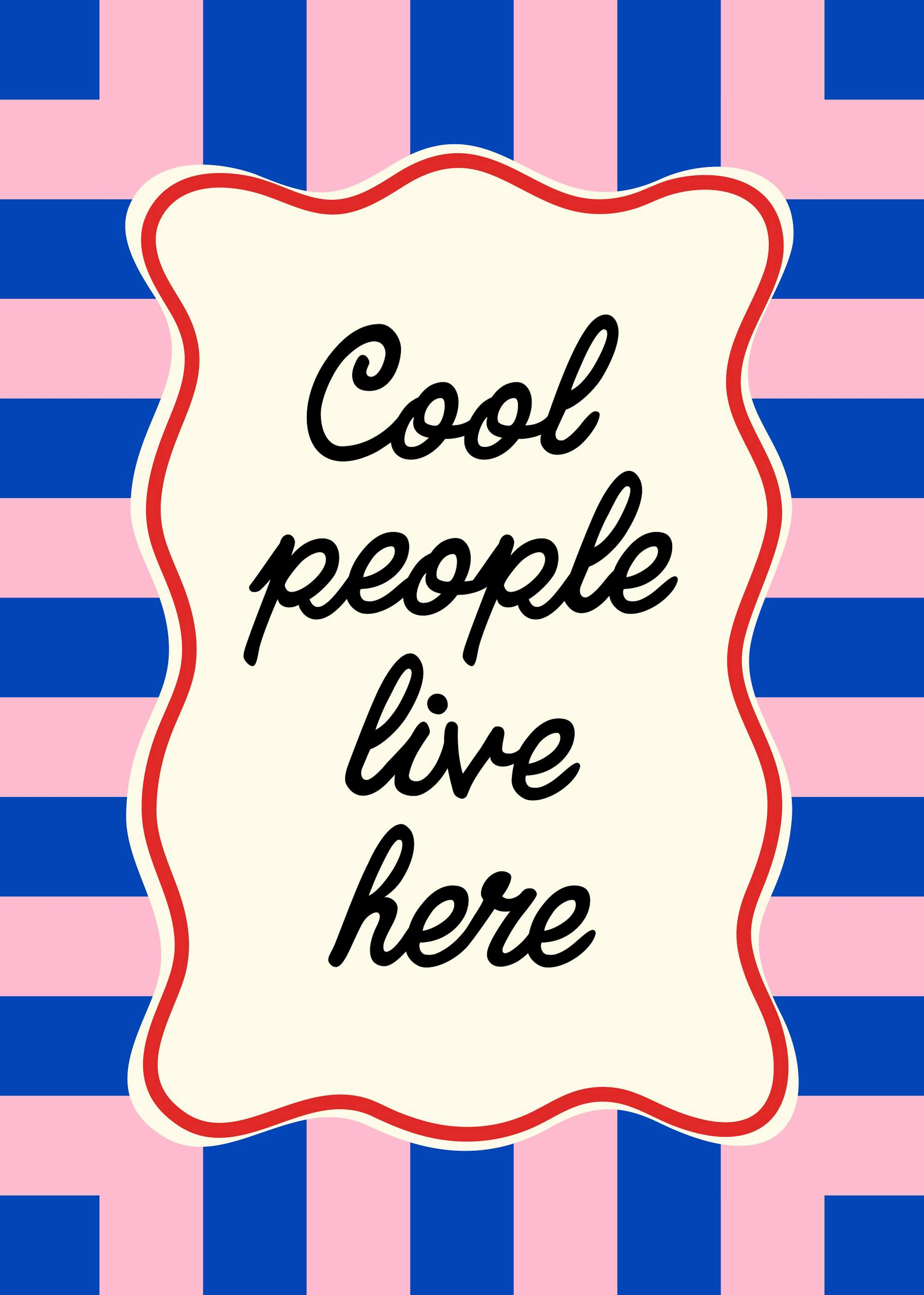 Cool People Live Here Poster 0