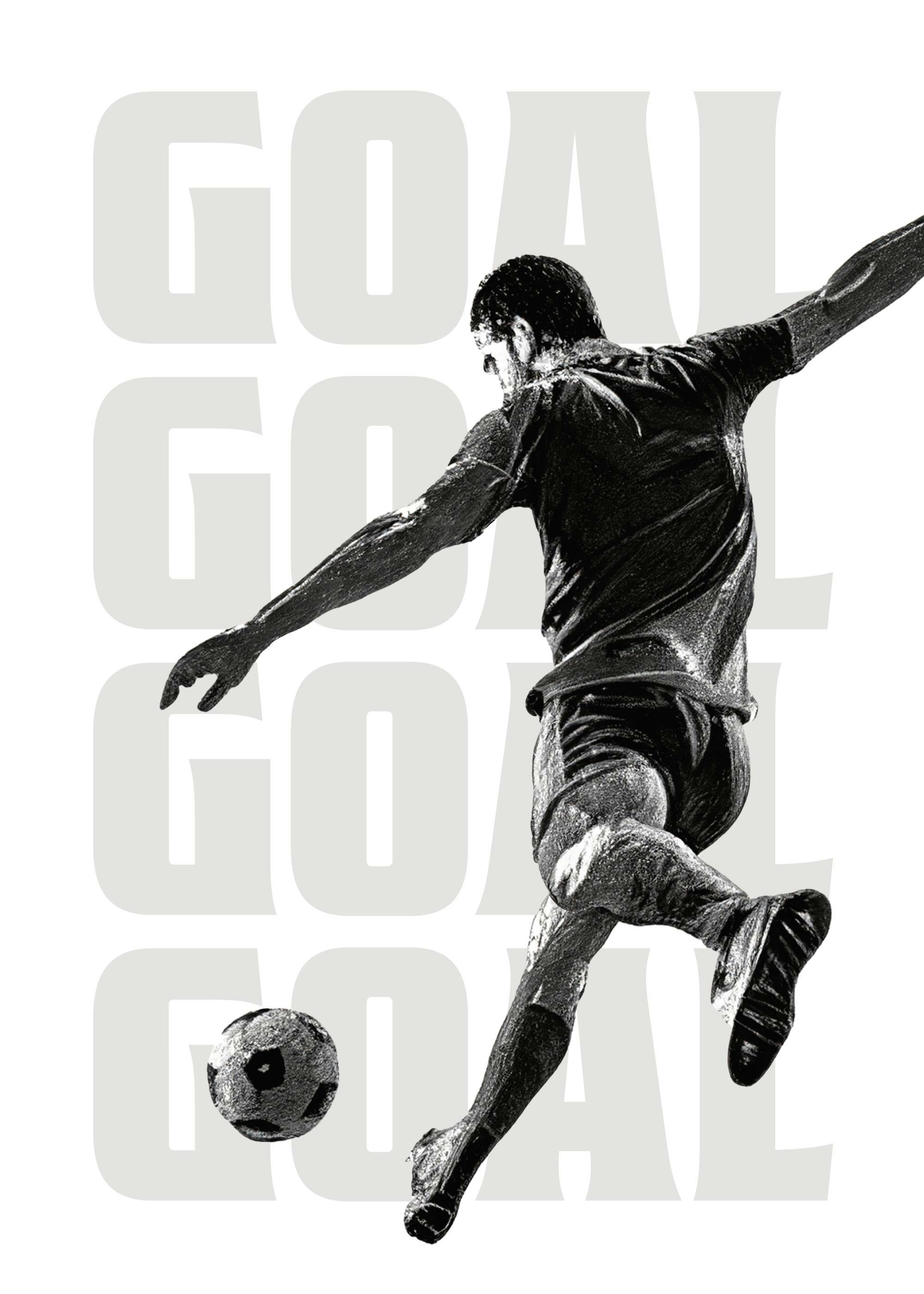 Poster di calcio in bianco e nero: calciatore che colpisce il pallone con testo Goal in grigio sullo sfondo.