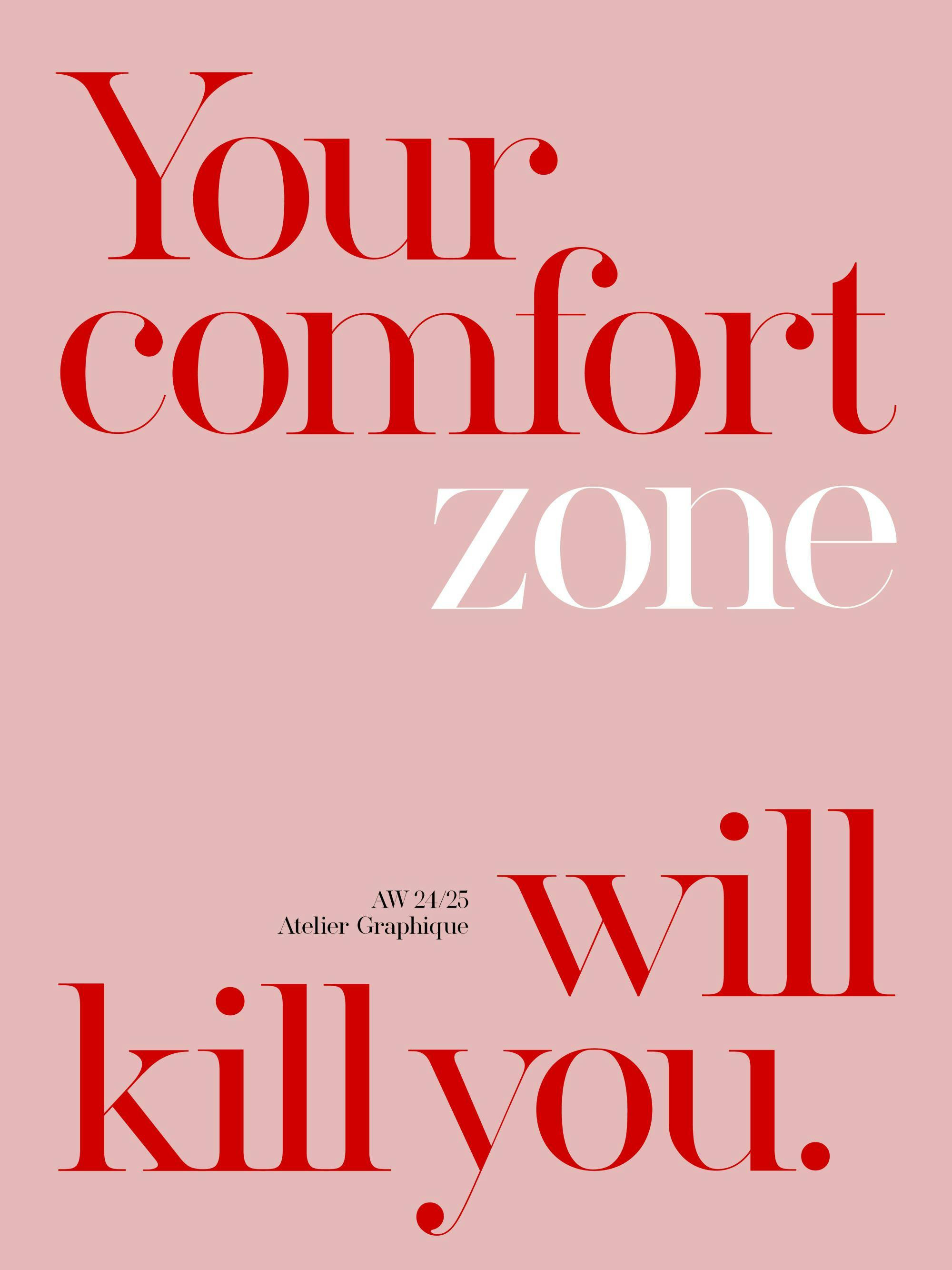Poster rosa con frase motivazionale Your comfort zone will kill you in rosso e bianco, design moderno.