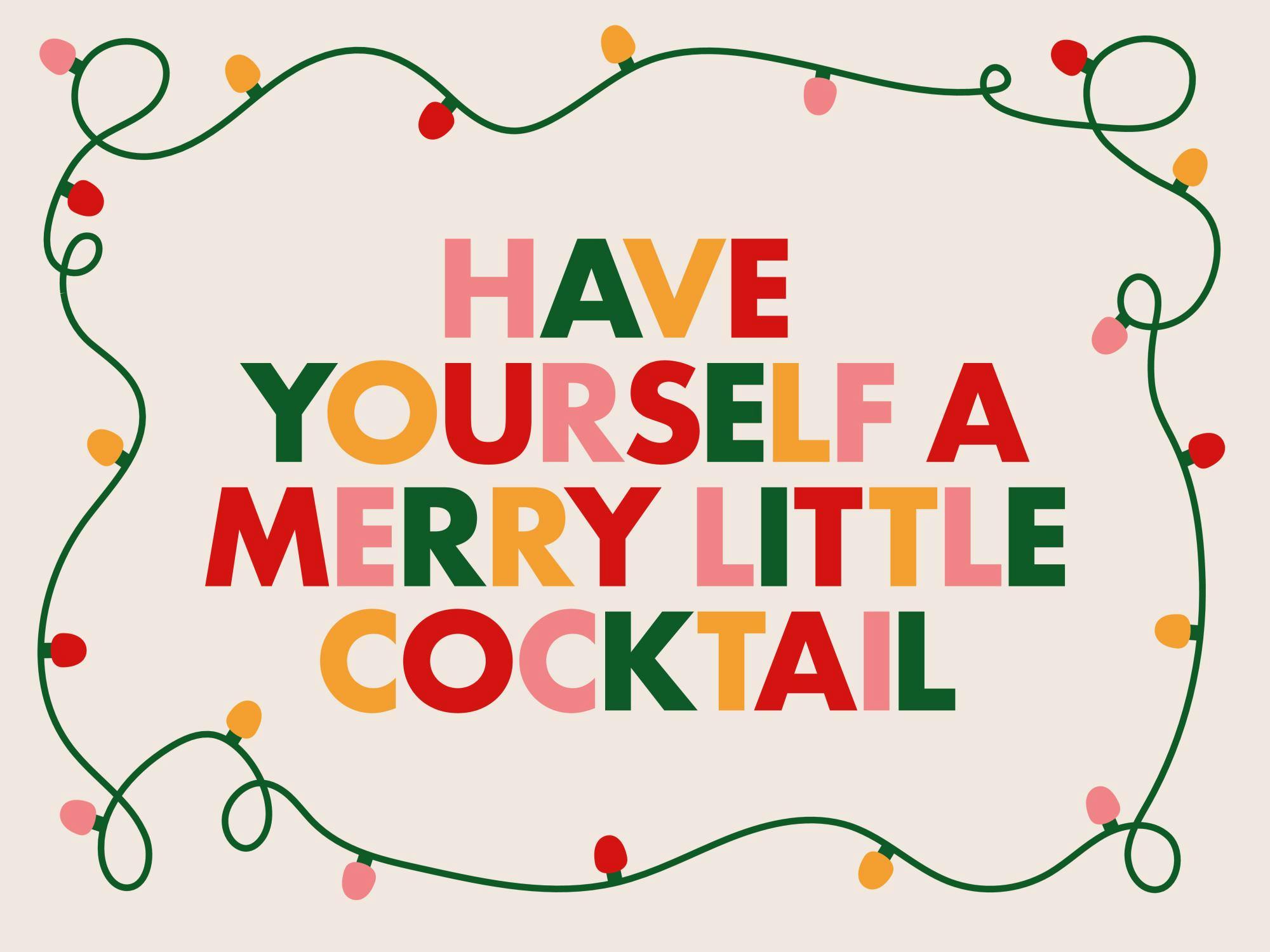 Festlig julposter med texten Have yourself a Merry Little Cocktail i lekfulla färger, inramad av en ljusslinga med julbelysning.