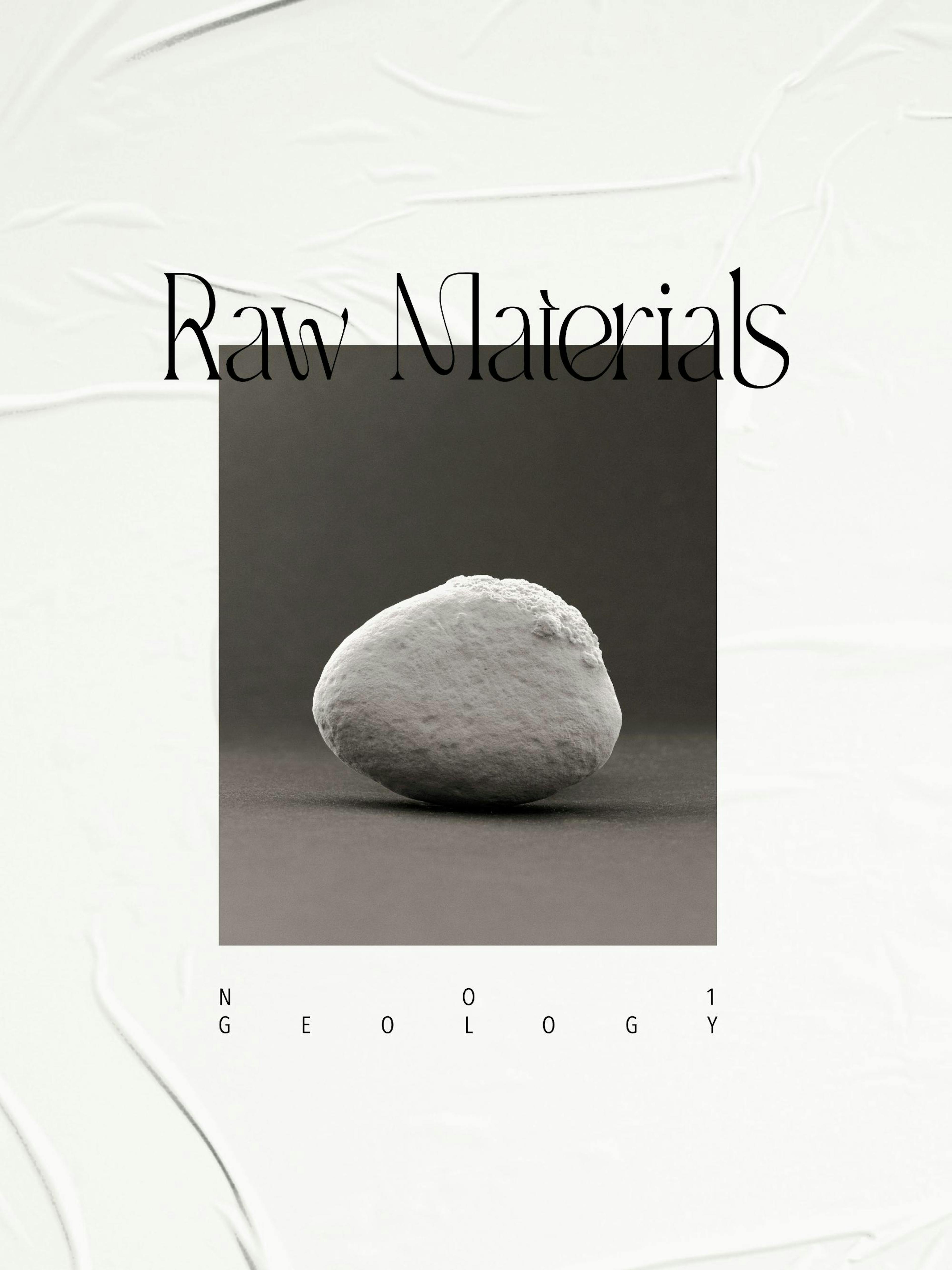 Poster met lichtgrijze steen op donkere achtergrond, met Raw Materials en No 1 Geology in zwart.