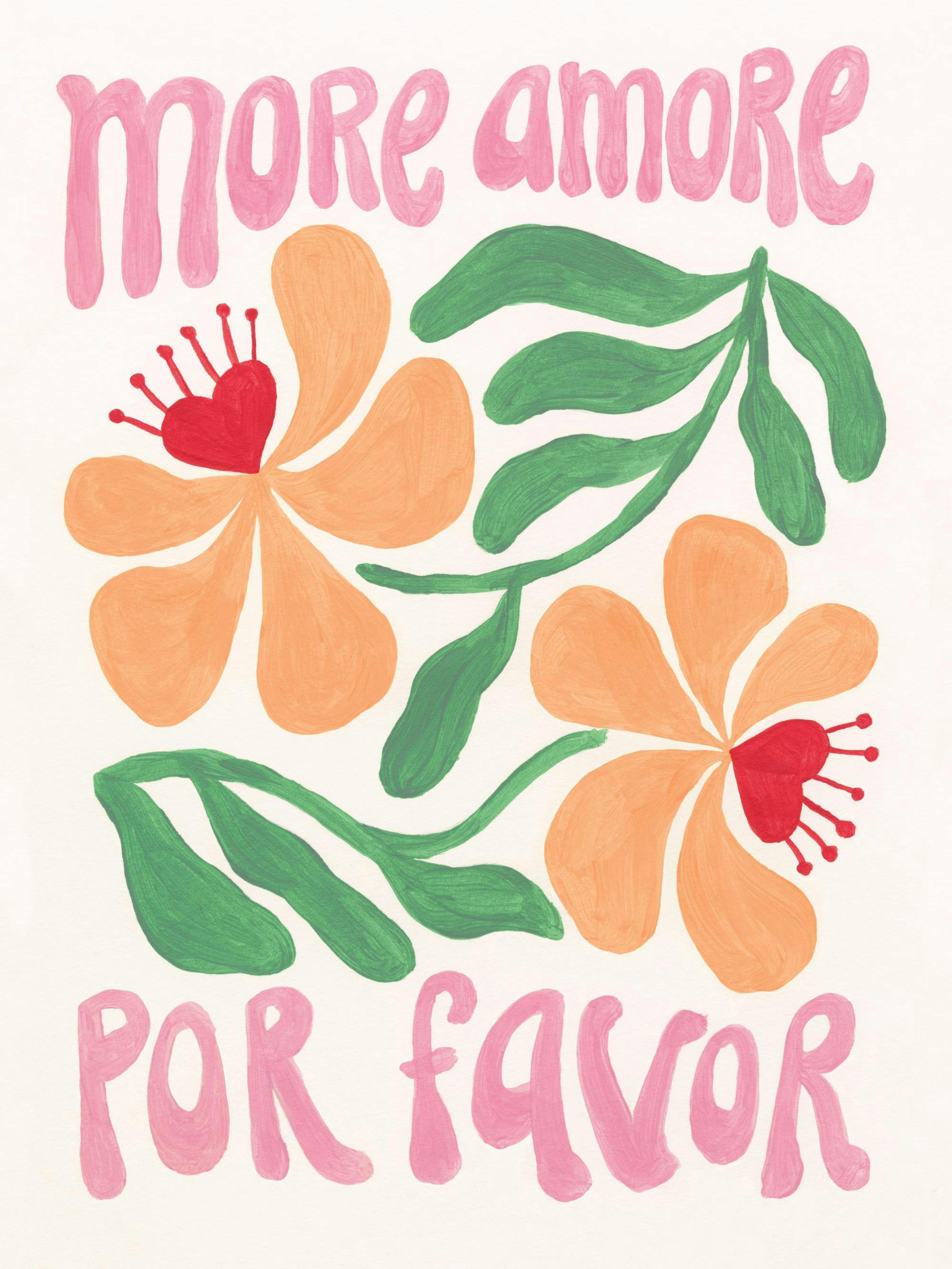 Poster med illustration av två orange blommor med röda hjärtan, gröna blad och rosa texten More Amore Por Favor.