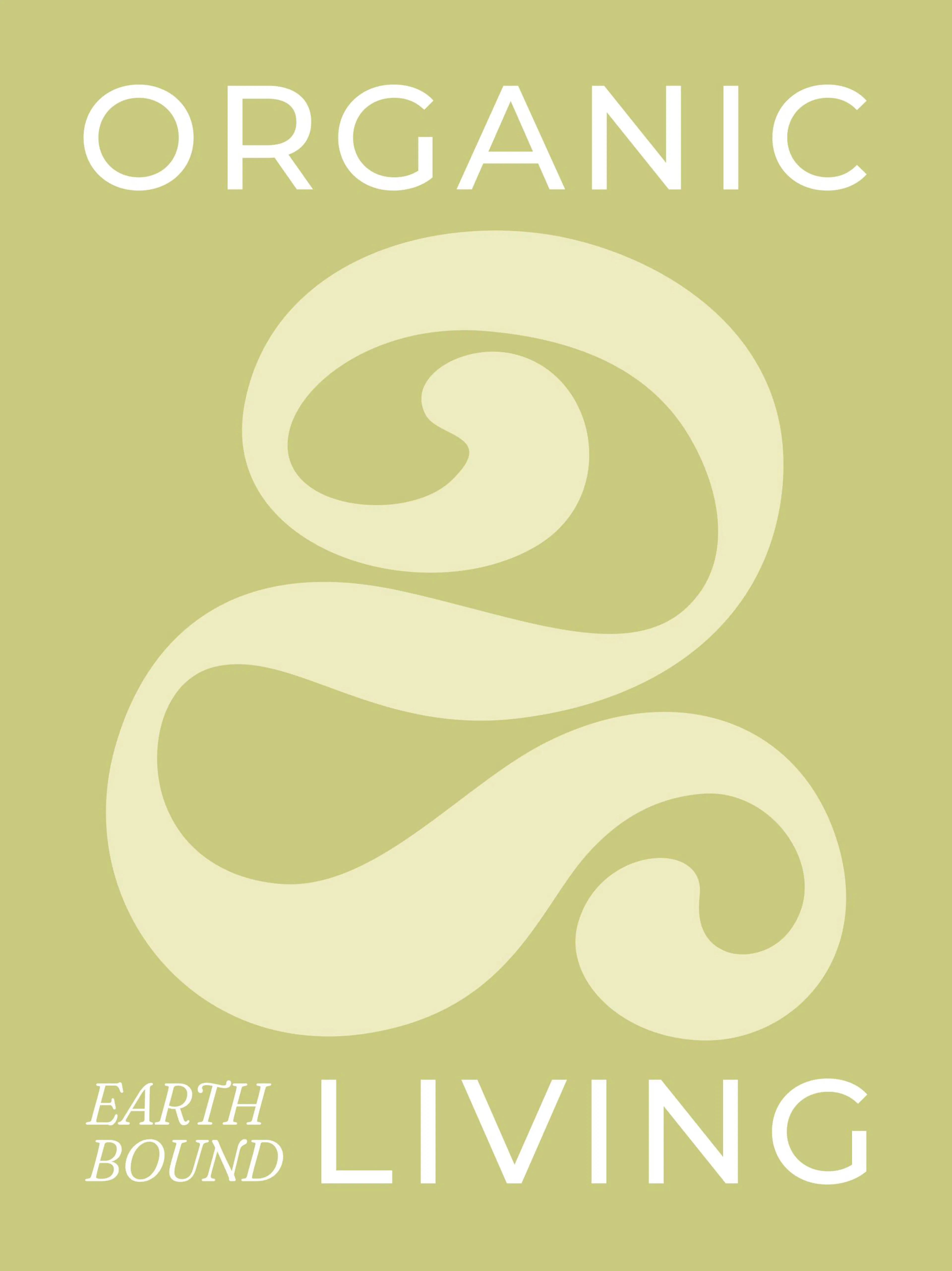 Affiche verte avec le mot ORGANIC en haut, un symbole abstrait en forme de spirale au centre et EARTH BOUND LIVING en bas.