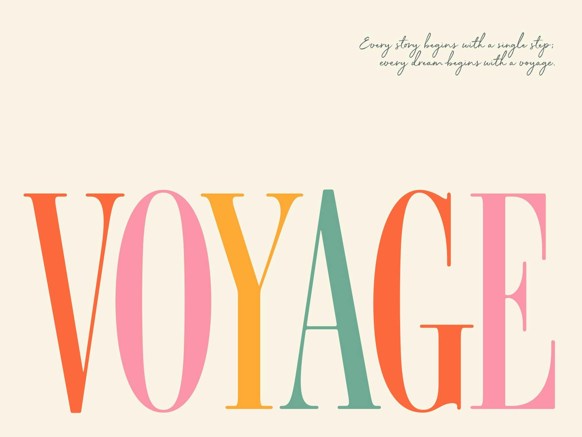 En poster med texten VOYAGE i stora, färgstarka bokstäver i rosa, orange, gult och turkos, med en inspirerande text ovanför.