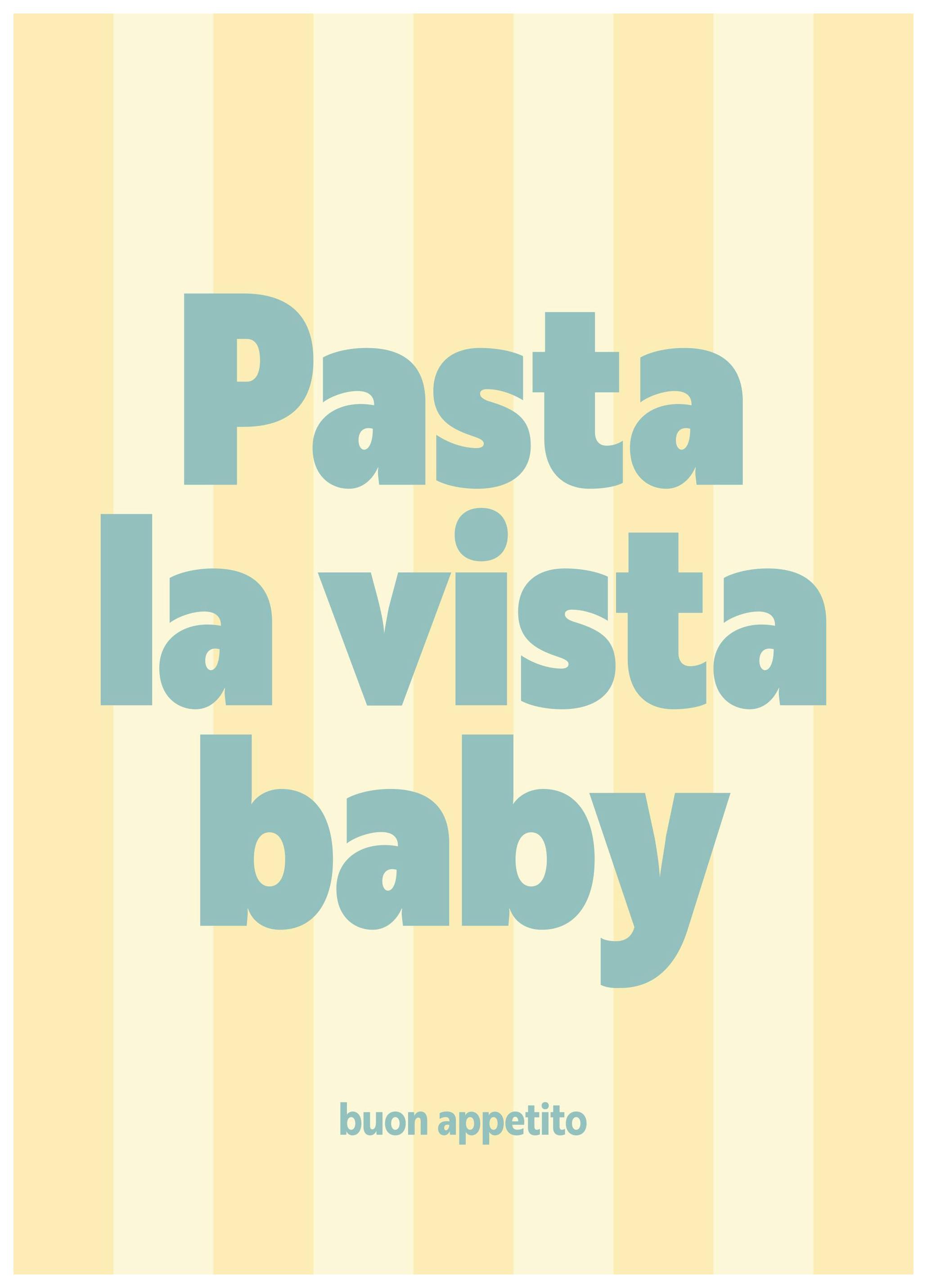 Prints - Pasta la Vista Print (30x40 cm) - Typography prints
