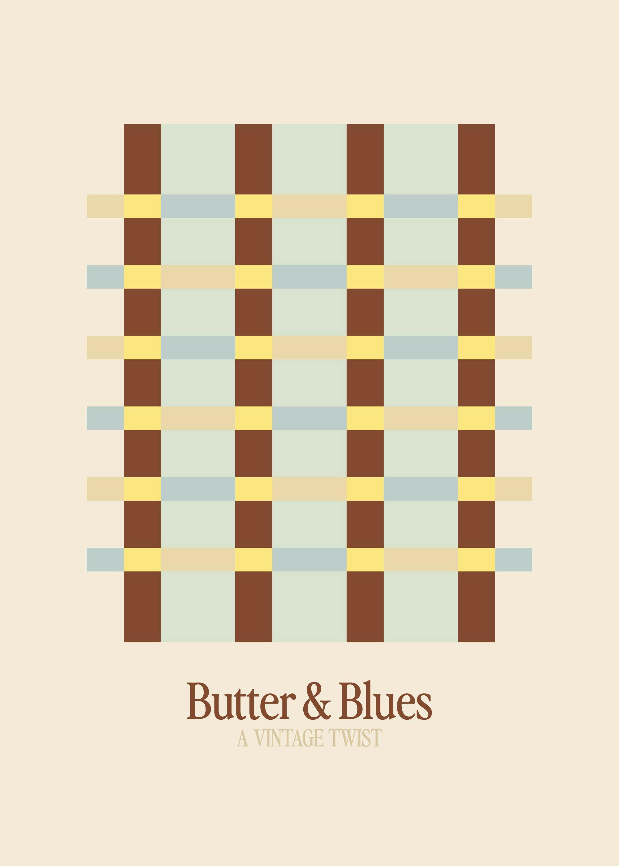 Plakat med et brunt, gult, blåt og beige ternet mønster, over teksten Butter & Blues, A Vintage Twist.