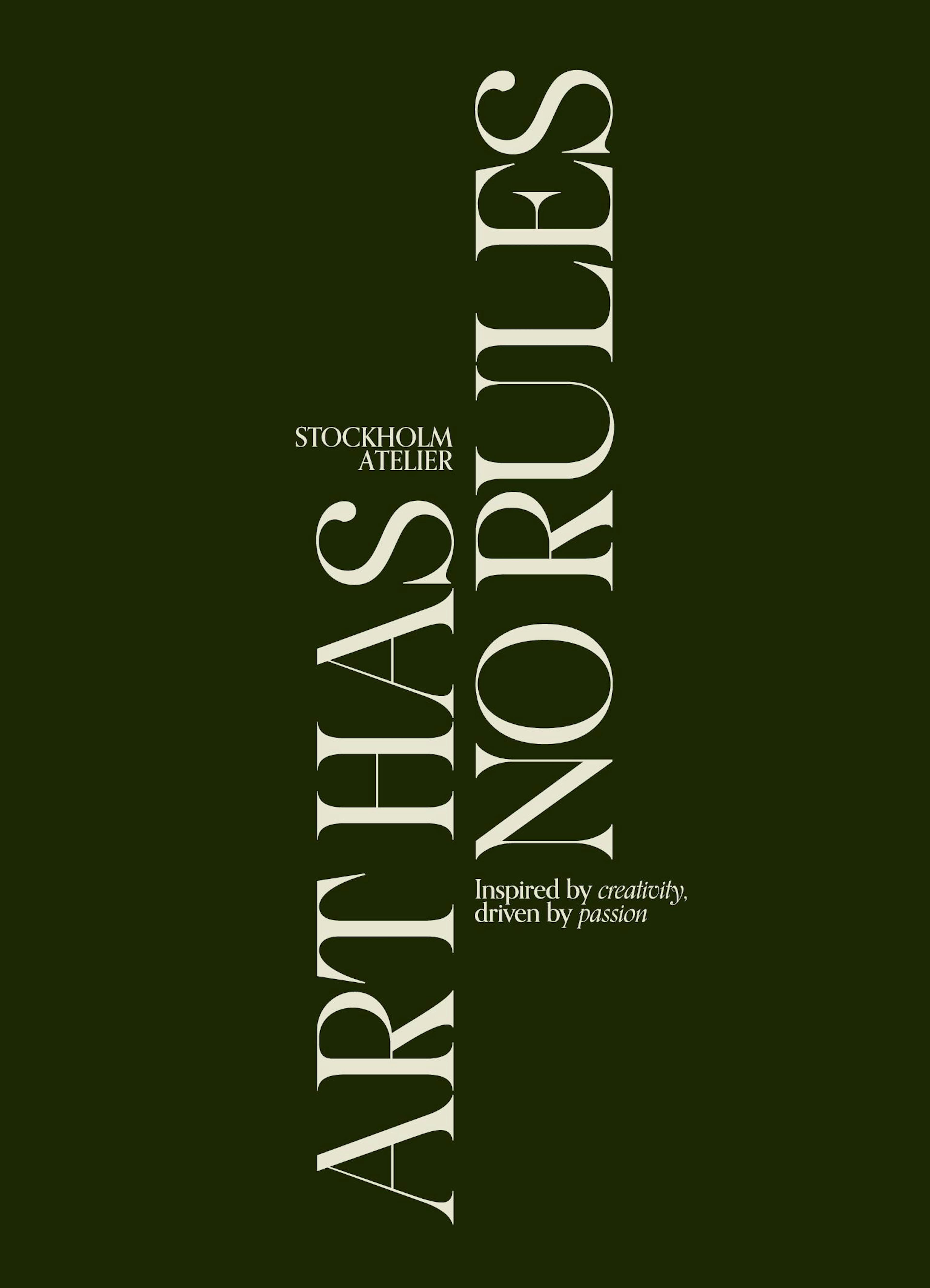Póster minimalista verde oscuro con ARTHAS NORULES en letras grandes crema y texto pequeño STOCKHOLM ATELIER e Inspired by creat