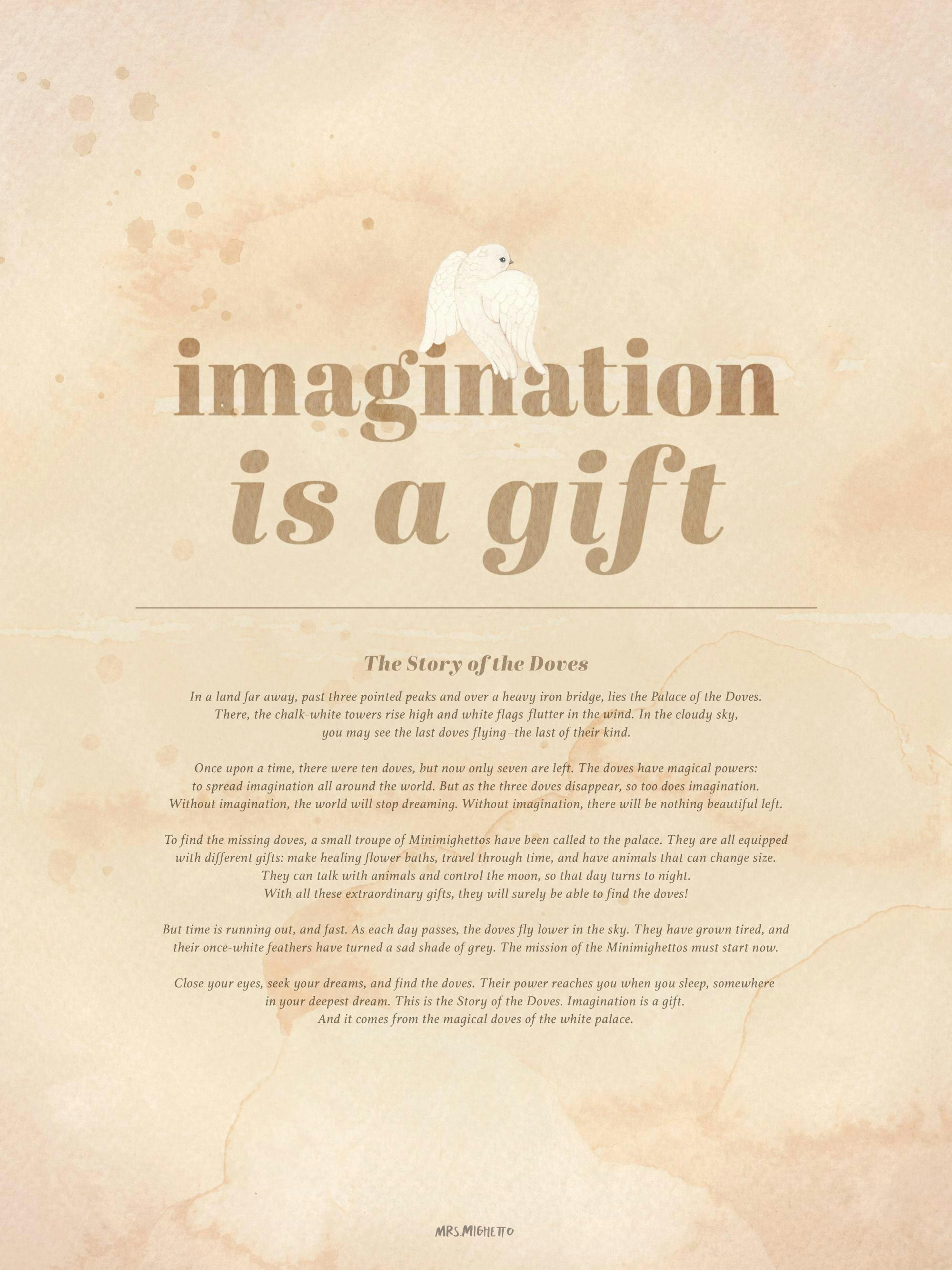 En beige affisch med texten imagination is a gift och en vit duva. Nedanför finns en berättelse om duvorna.
