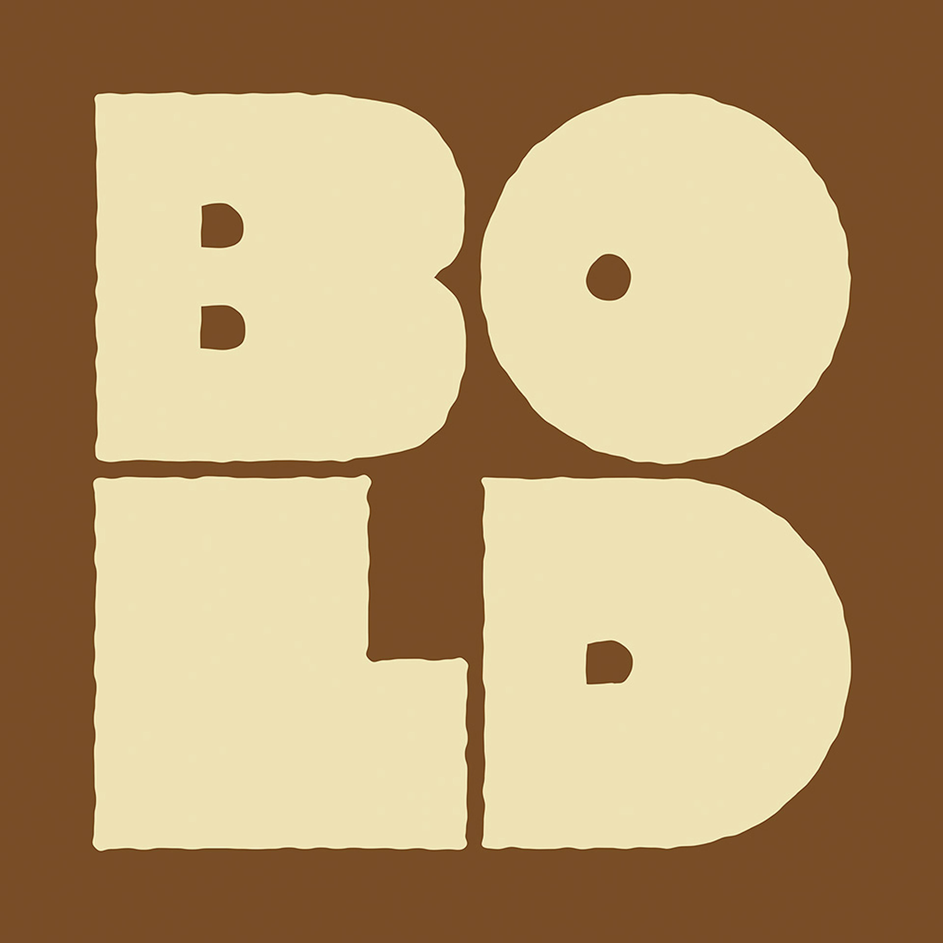 A print of the word BOLD in large, chunky, cream-coloured letters on a rich brown background.