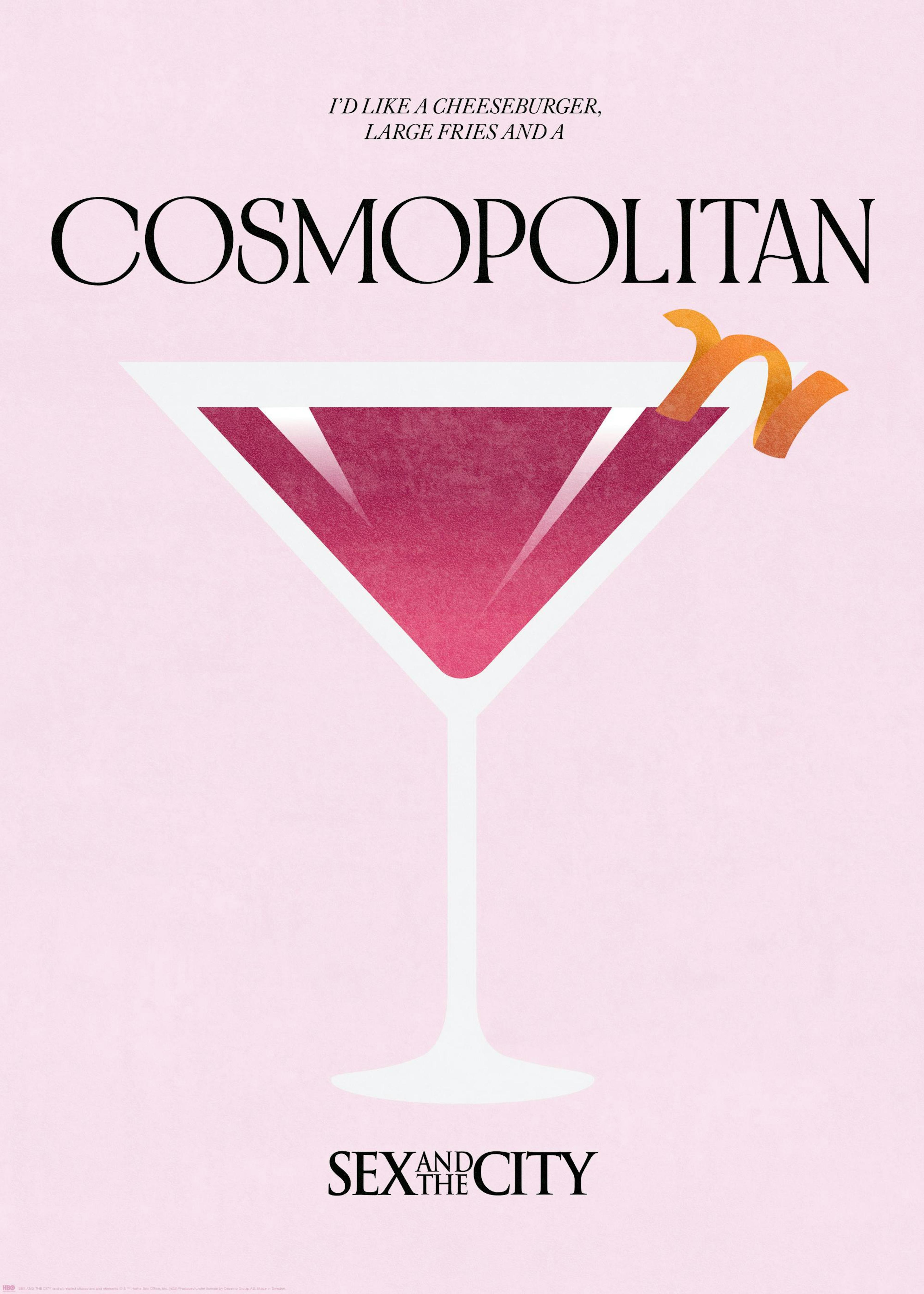 Sex and the City Cosmopolitan Poster: Kirschroter Cocktail mit Orangenschale auf rosafarbenem Hintergrund und Zitat.