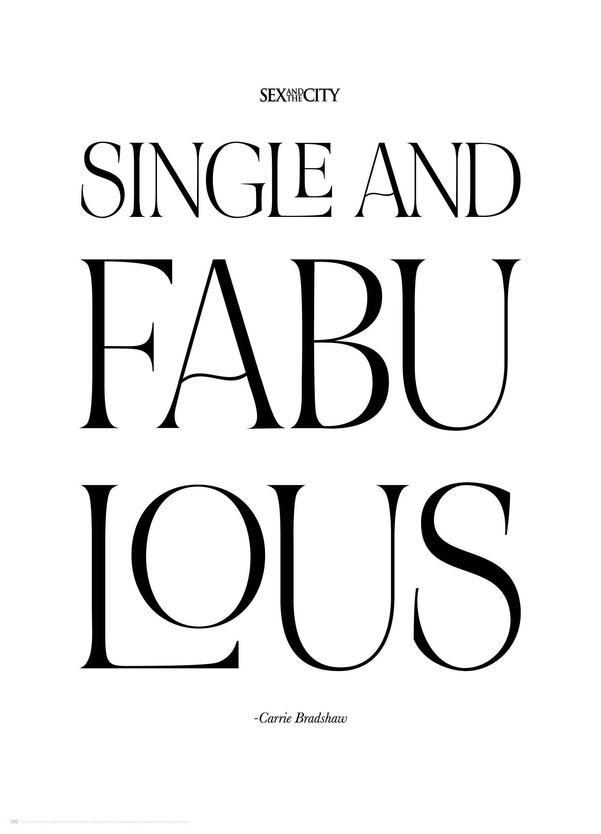 Sex and the City™ - Single and Fabulous Affiche (30x40 cm)  Affiches citations