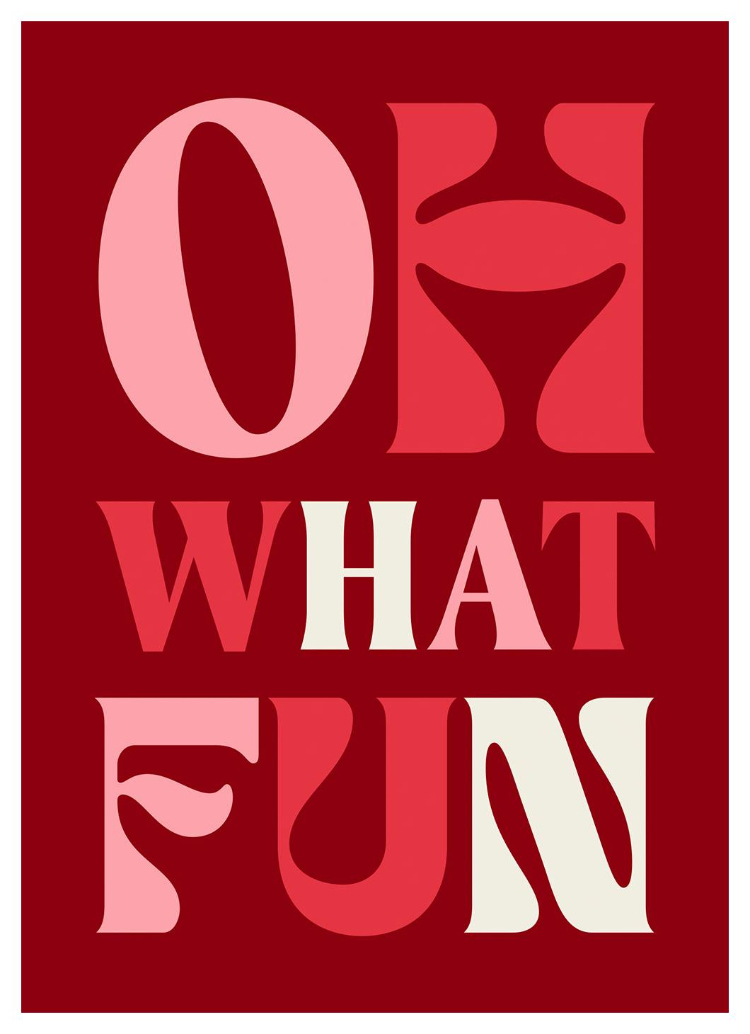 Prints - Oh What Fun Print (30x40 cm) - Text posters
