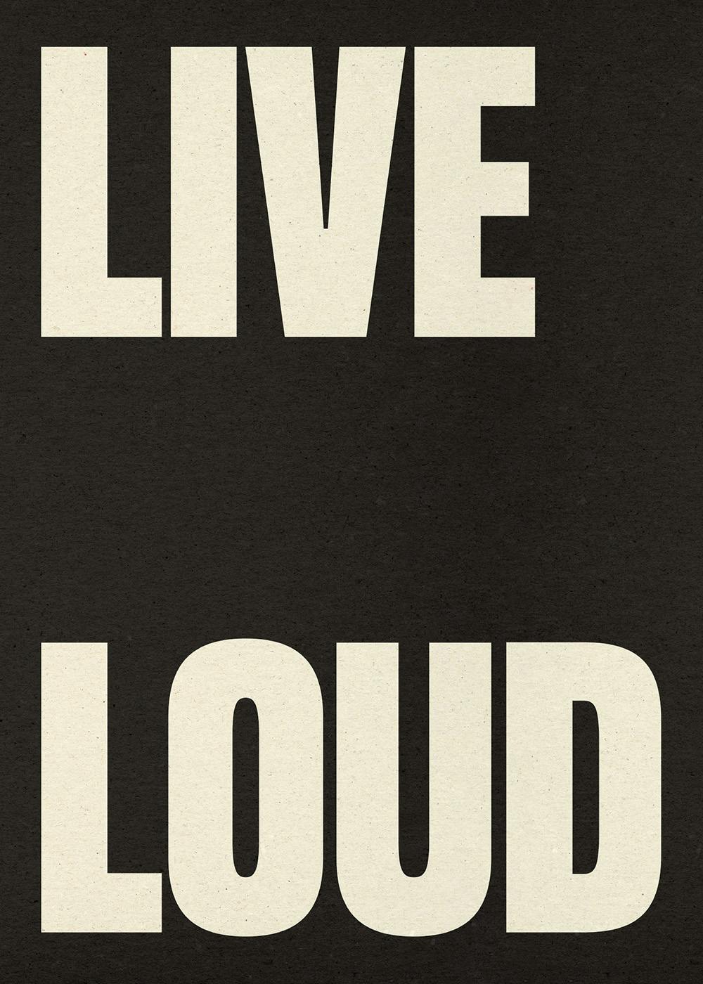 Live Loud Poster 0