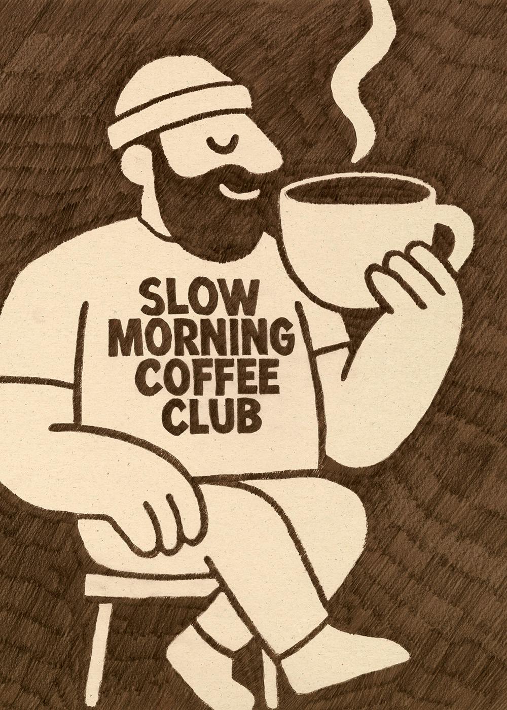 Slow Morning Coffee Club Print 0