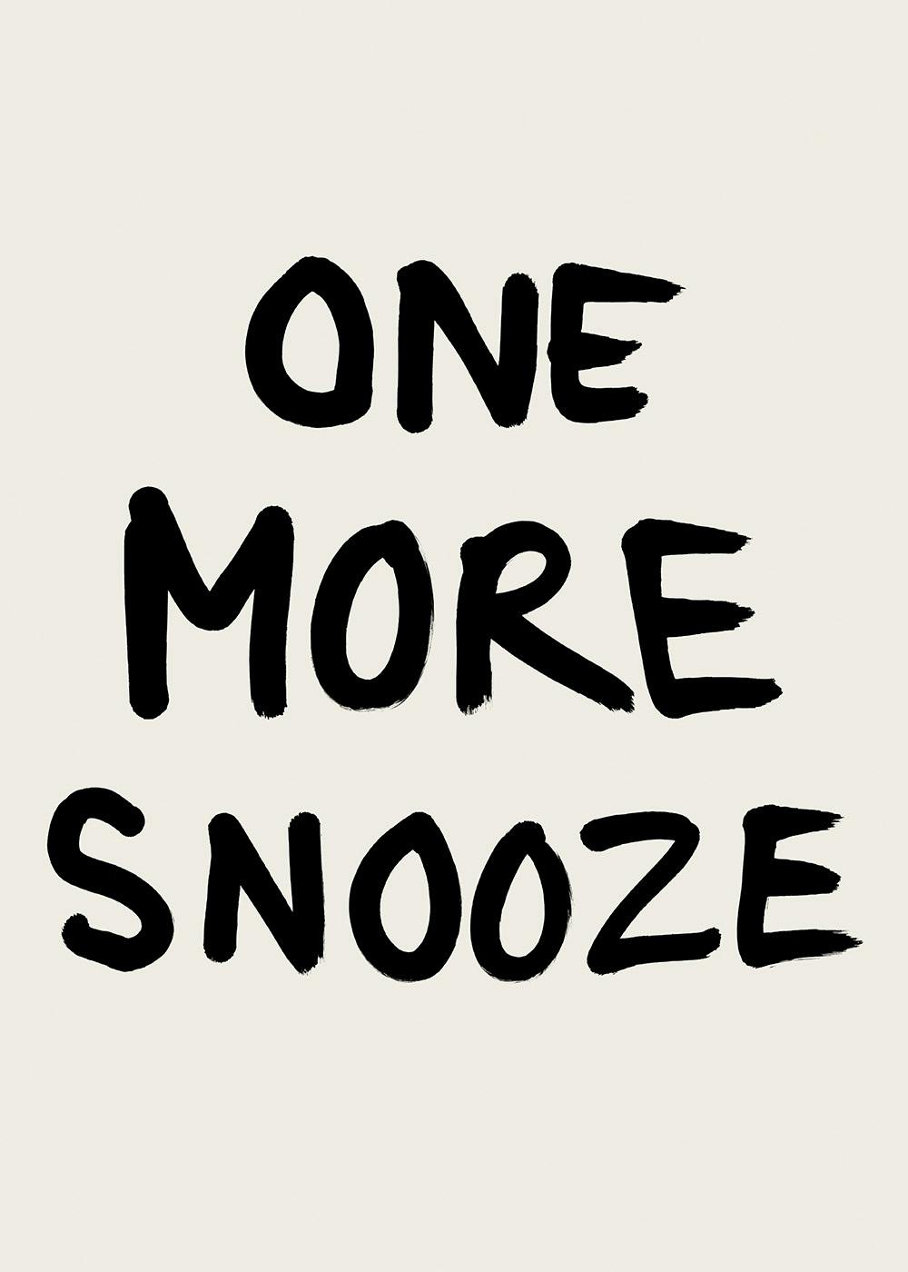 One More Snooze Print 0