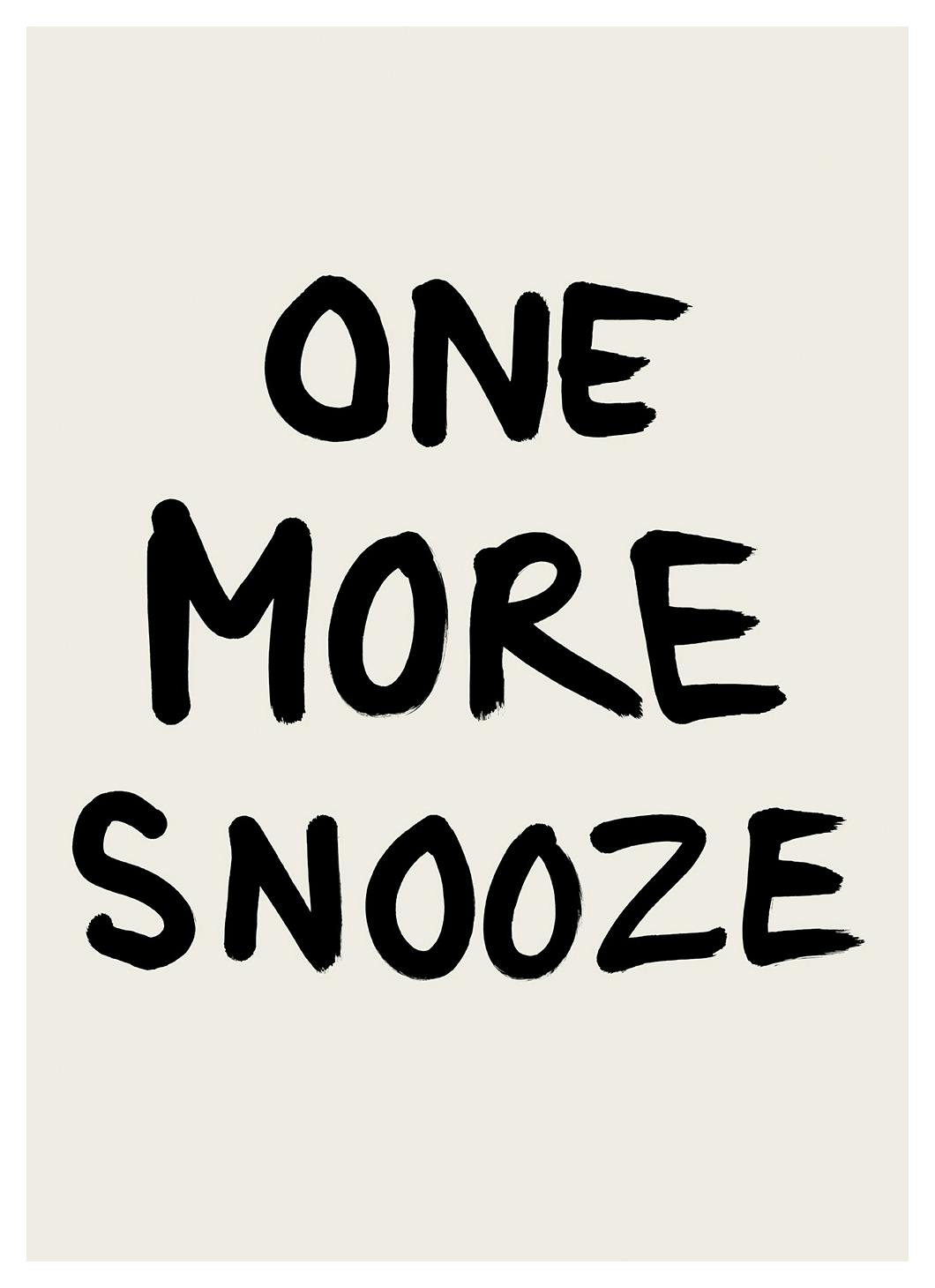 One More Snooze Poster (30x40 cm)