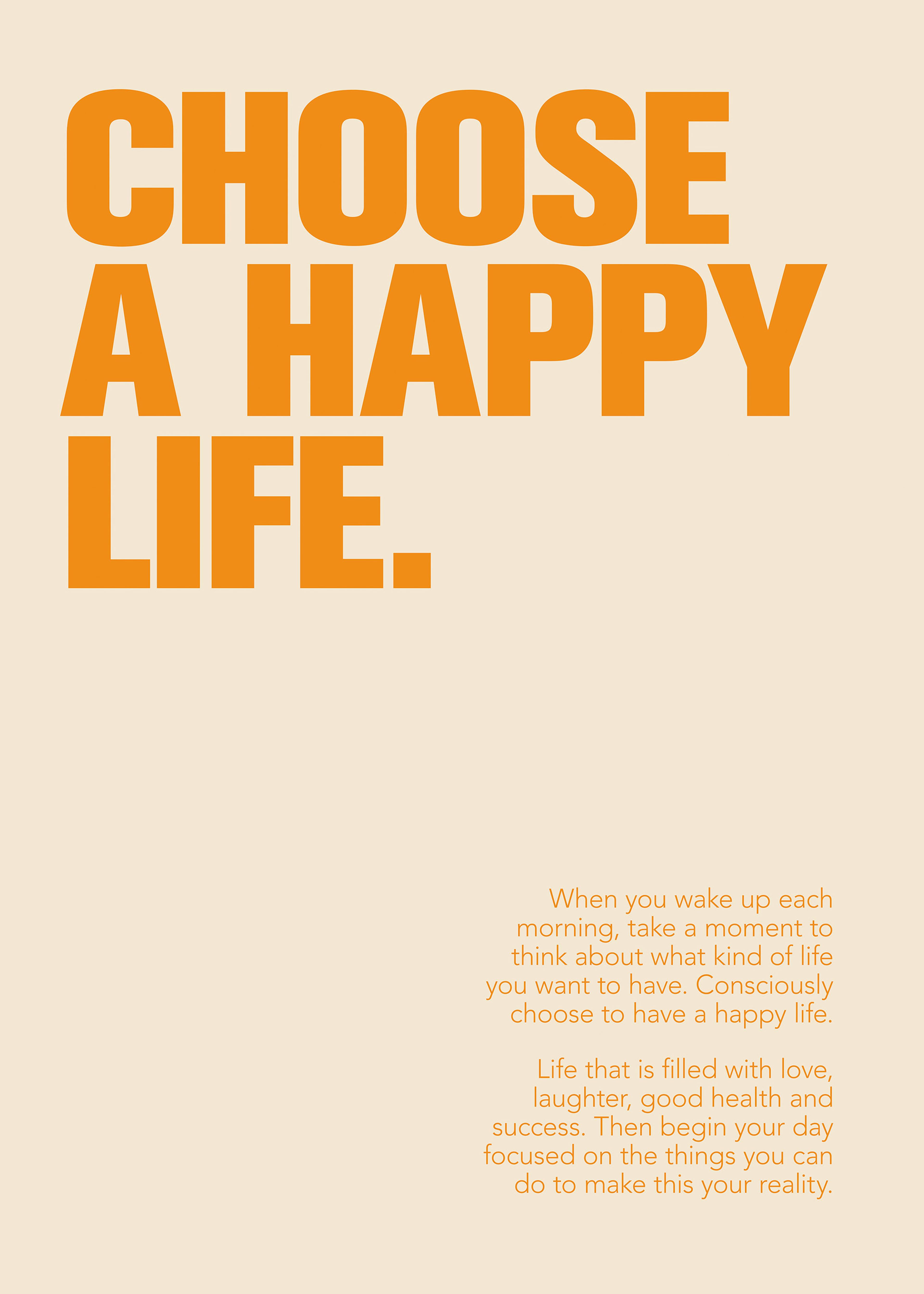 Choose a Happy Life Orange Poster 0