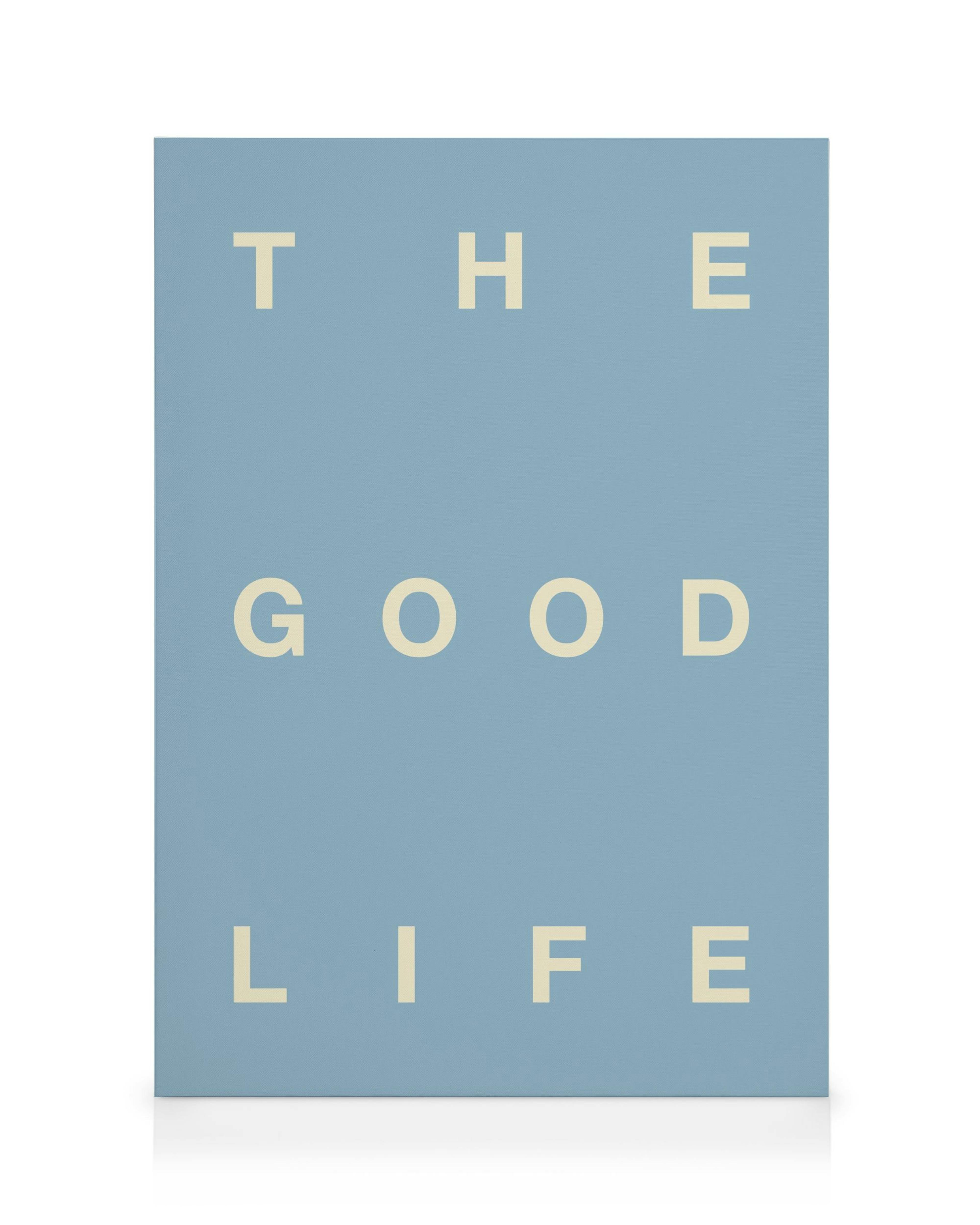 The Good Life Leinwand 0