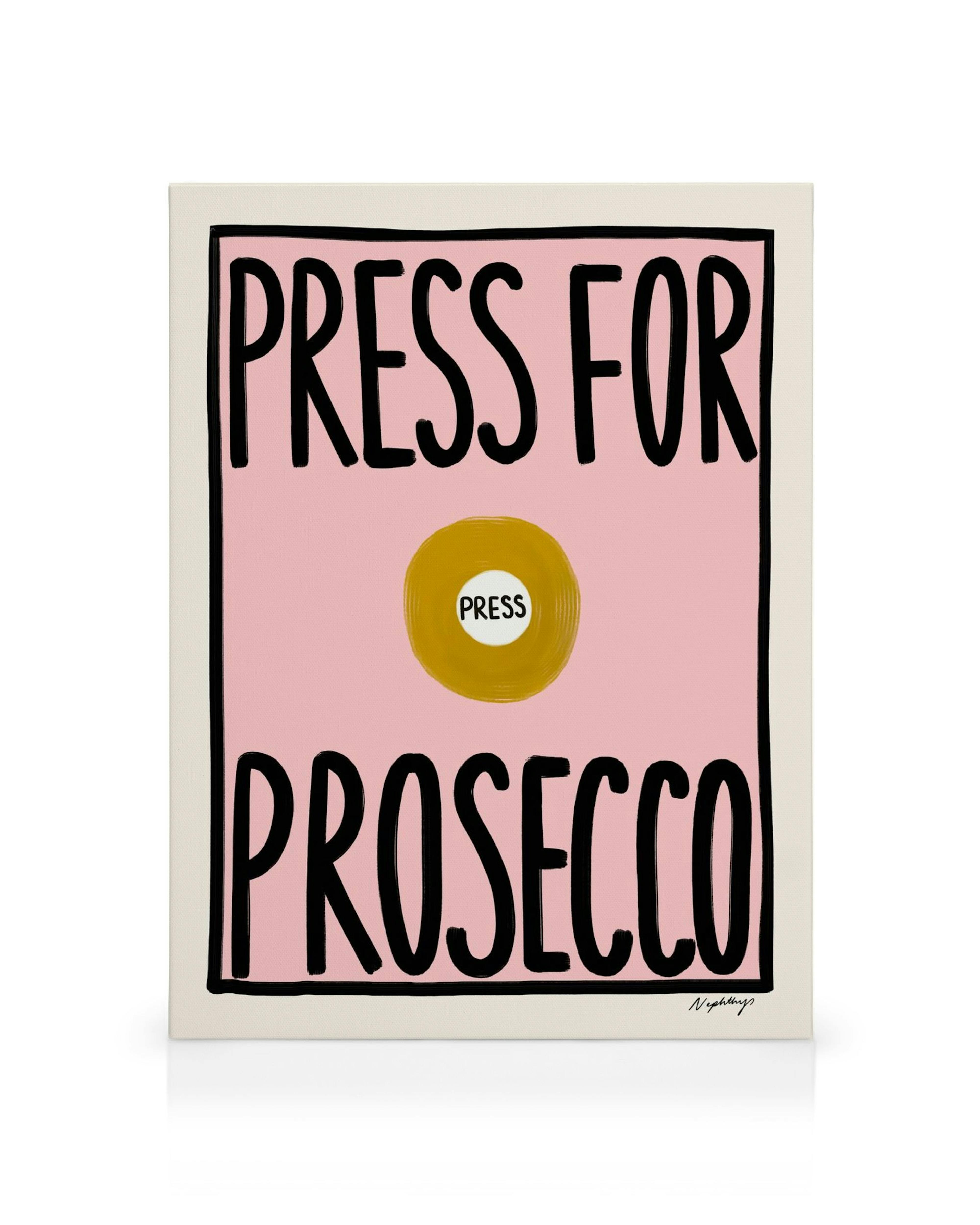 Lekfull rosa tavla med svart text Press For Prosecco och gul knapp. Konstfull, humoristisk canvastavla.