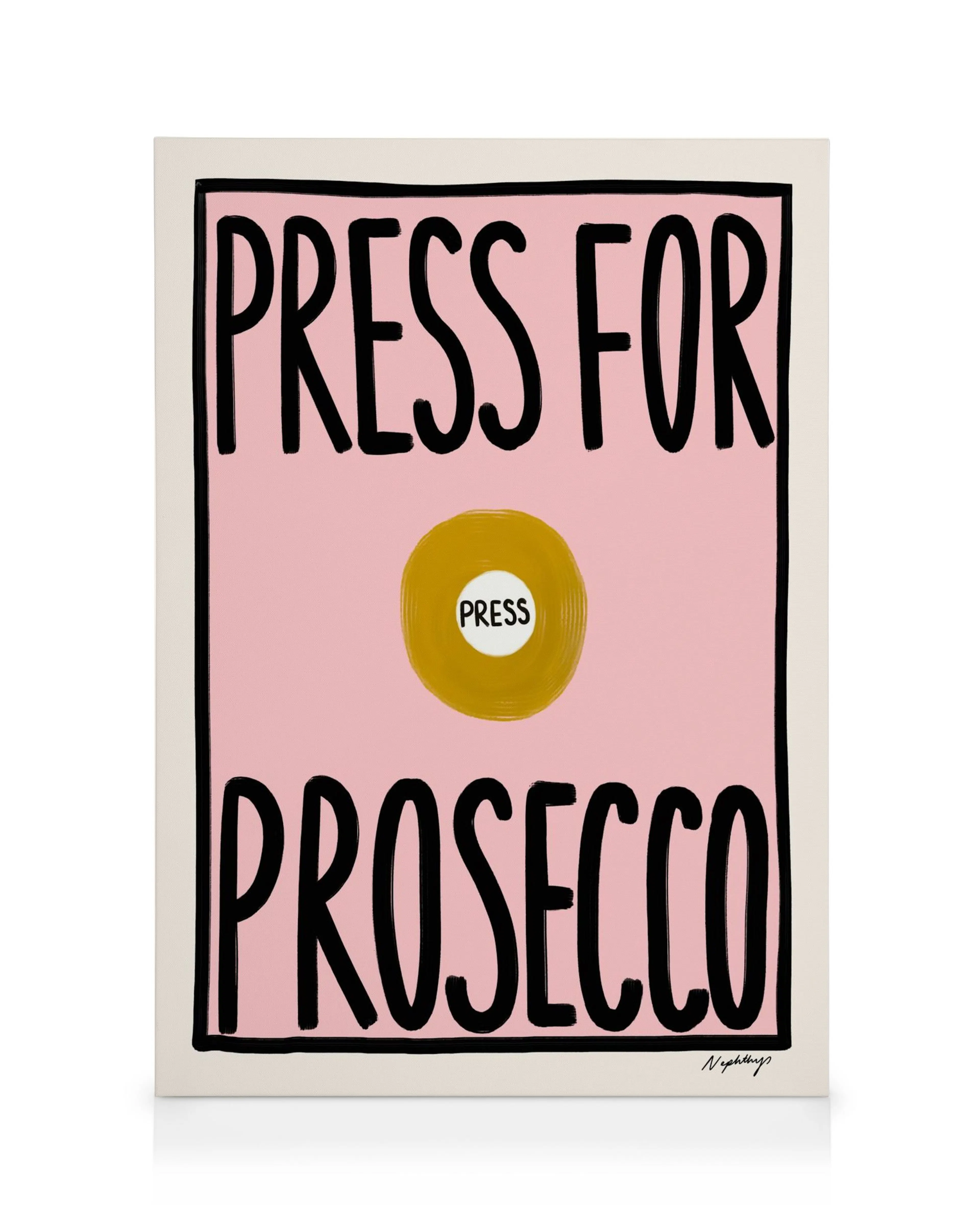 Lekfull rosa tavla med svart text Press For Prosecco och gul knapp. Konstfull, humoristisk canvastavla.