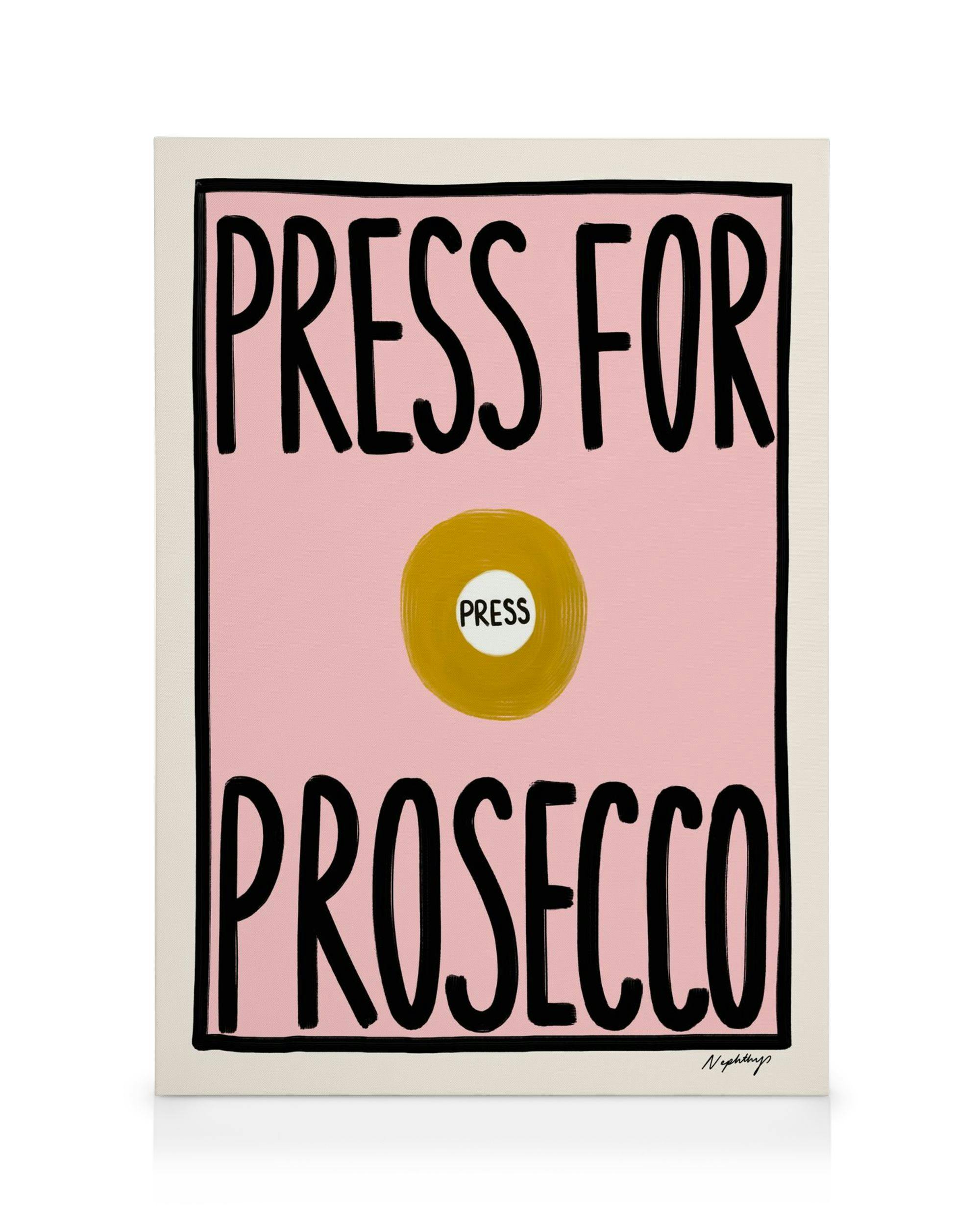 Canvas Prints Nephthys Foster - Press for Prosecco Canvas print (50x70 cm)
