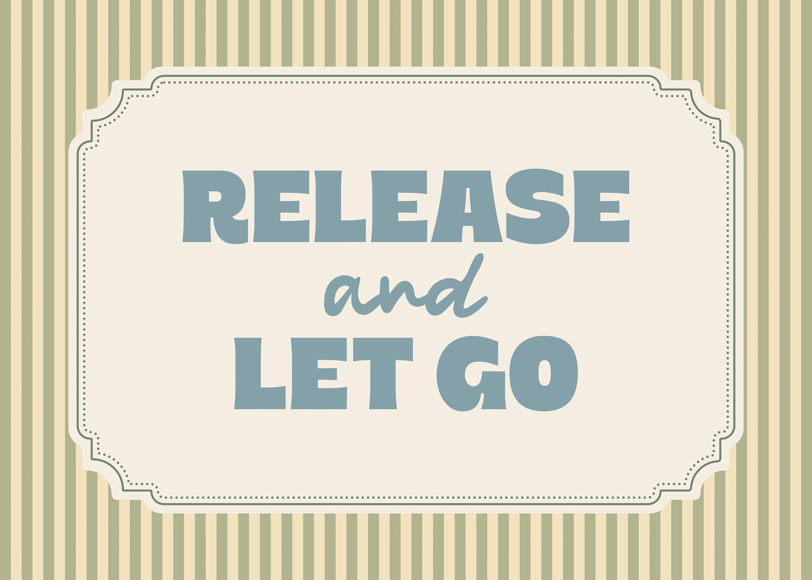 Release and Let Go Print