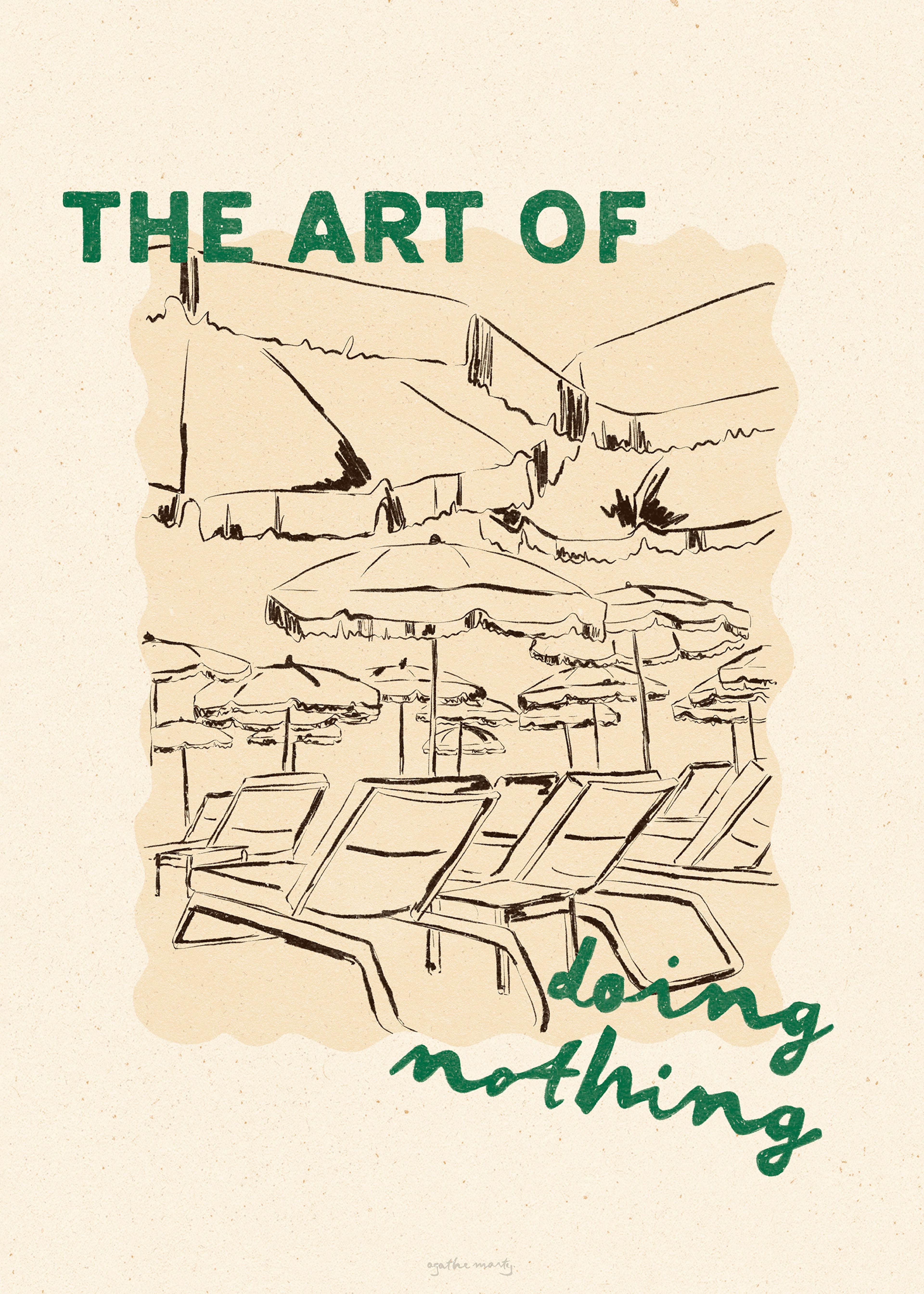 Agathe Marty - The Art of Doing Nothing Print 0