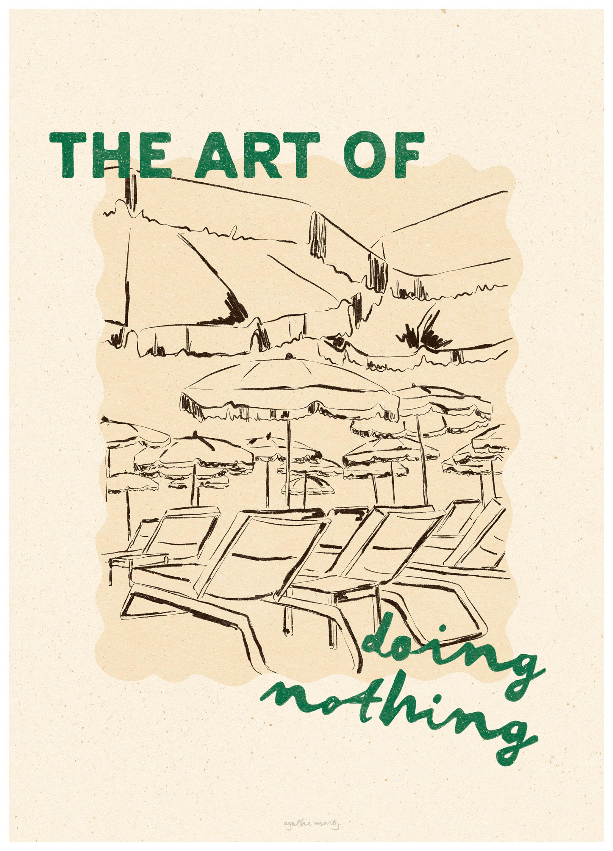 Agathe Marty - The Art of Doing Nothing Print (30x40 cm)