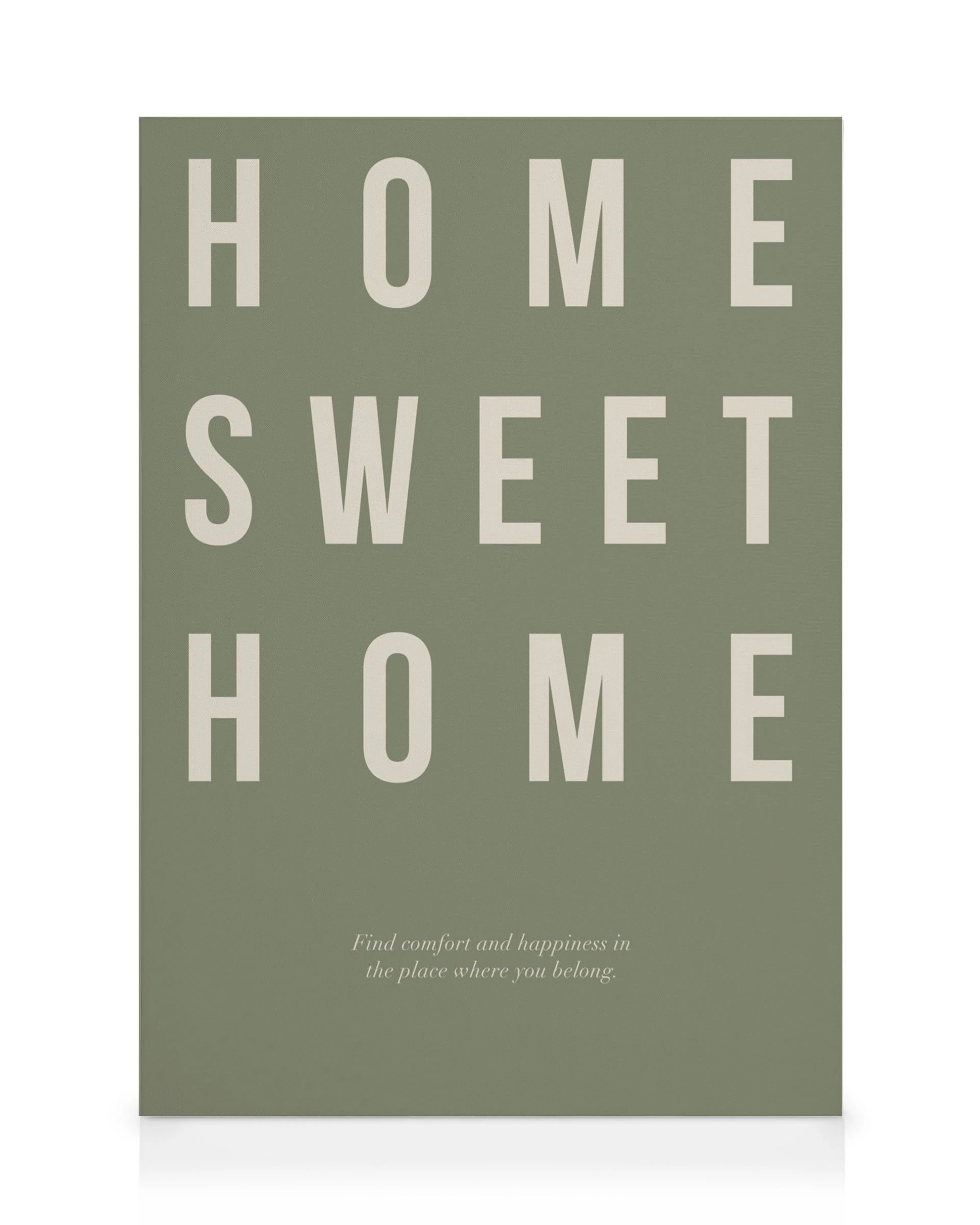 A canvas print with the words HOME SWEET HOME in large, light beige block letters on a muted green background.