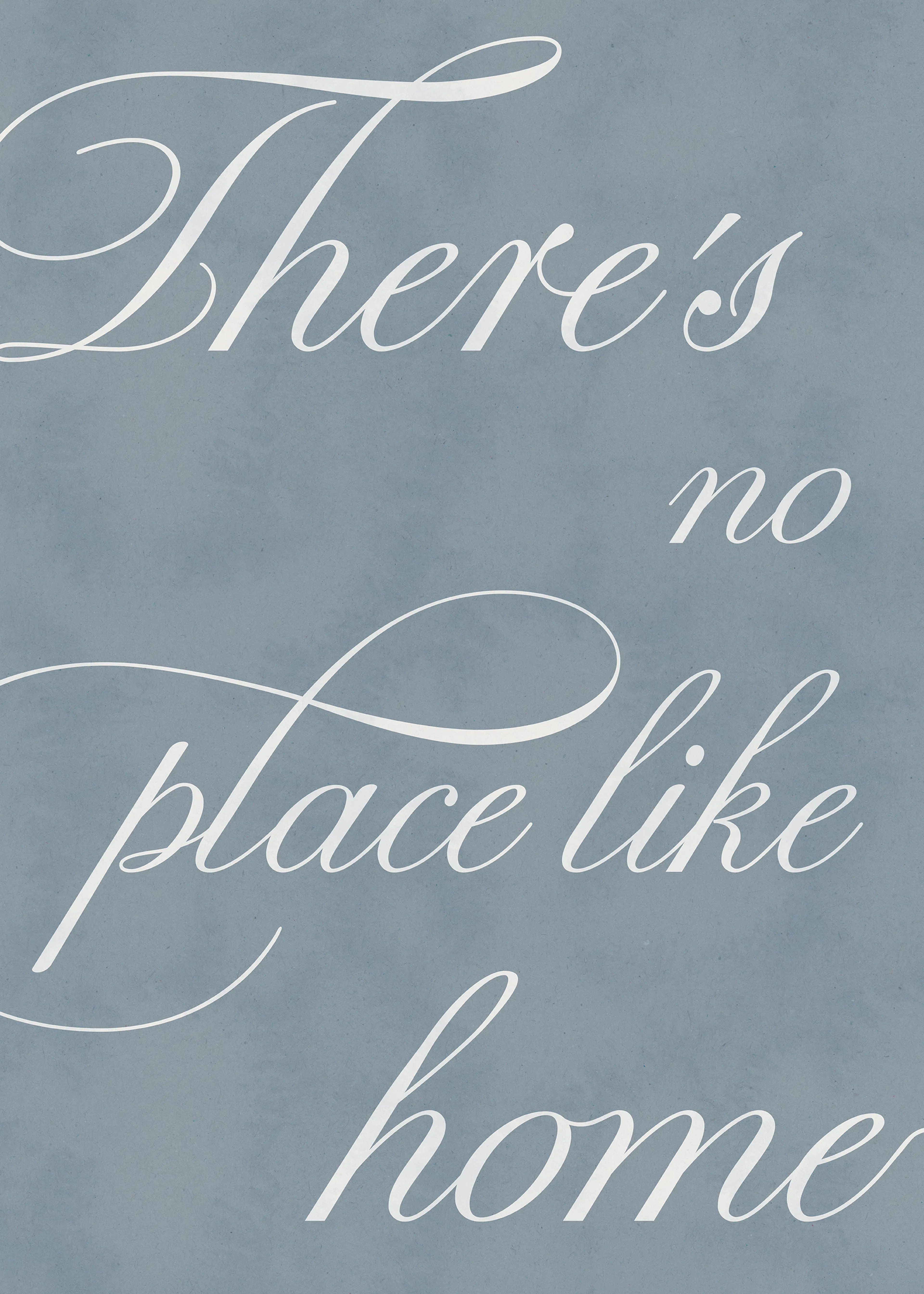There's No Place Print 0