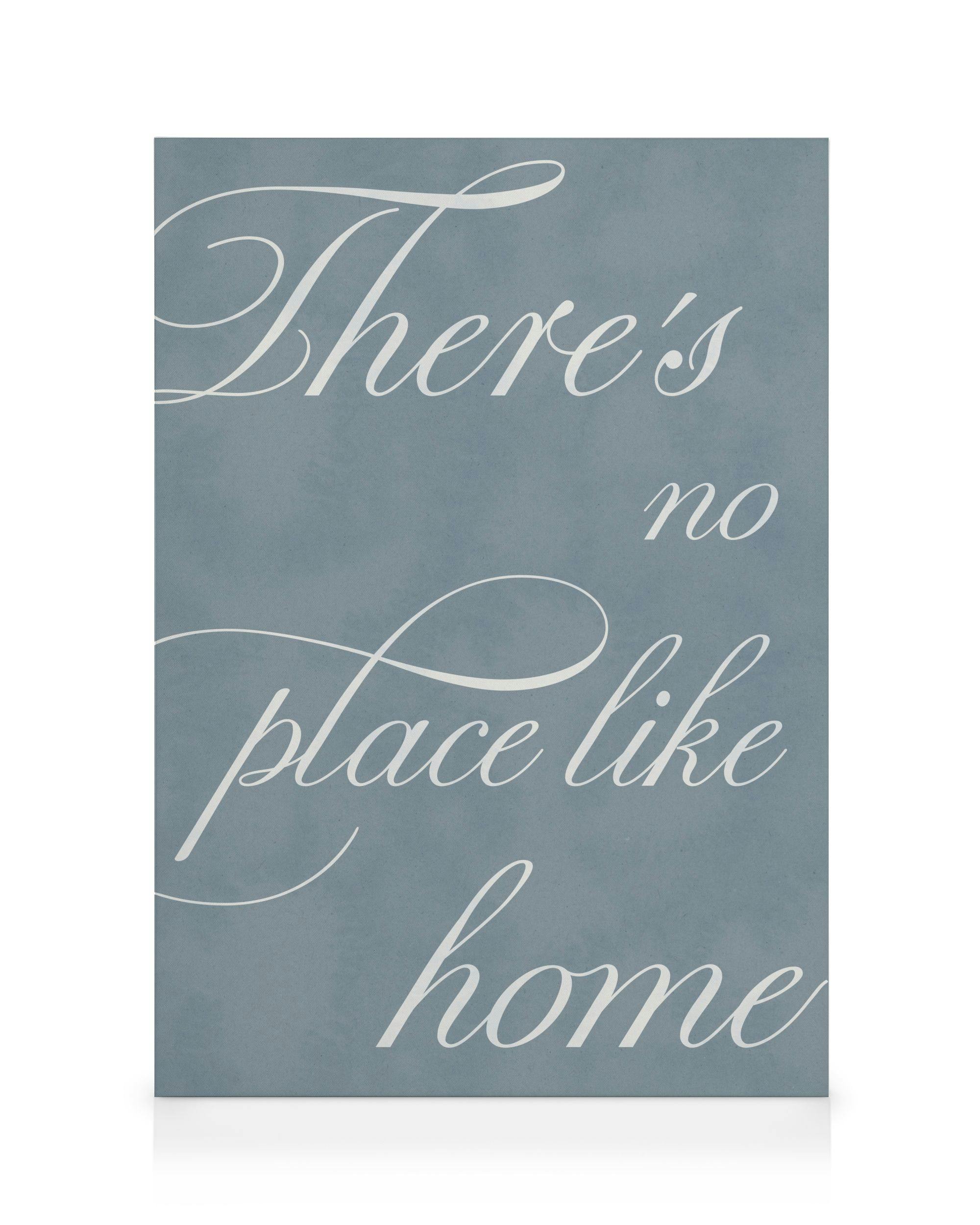There's No Place Lerretsbilde (50x70 cm)