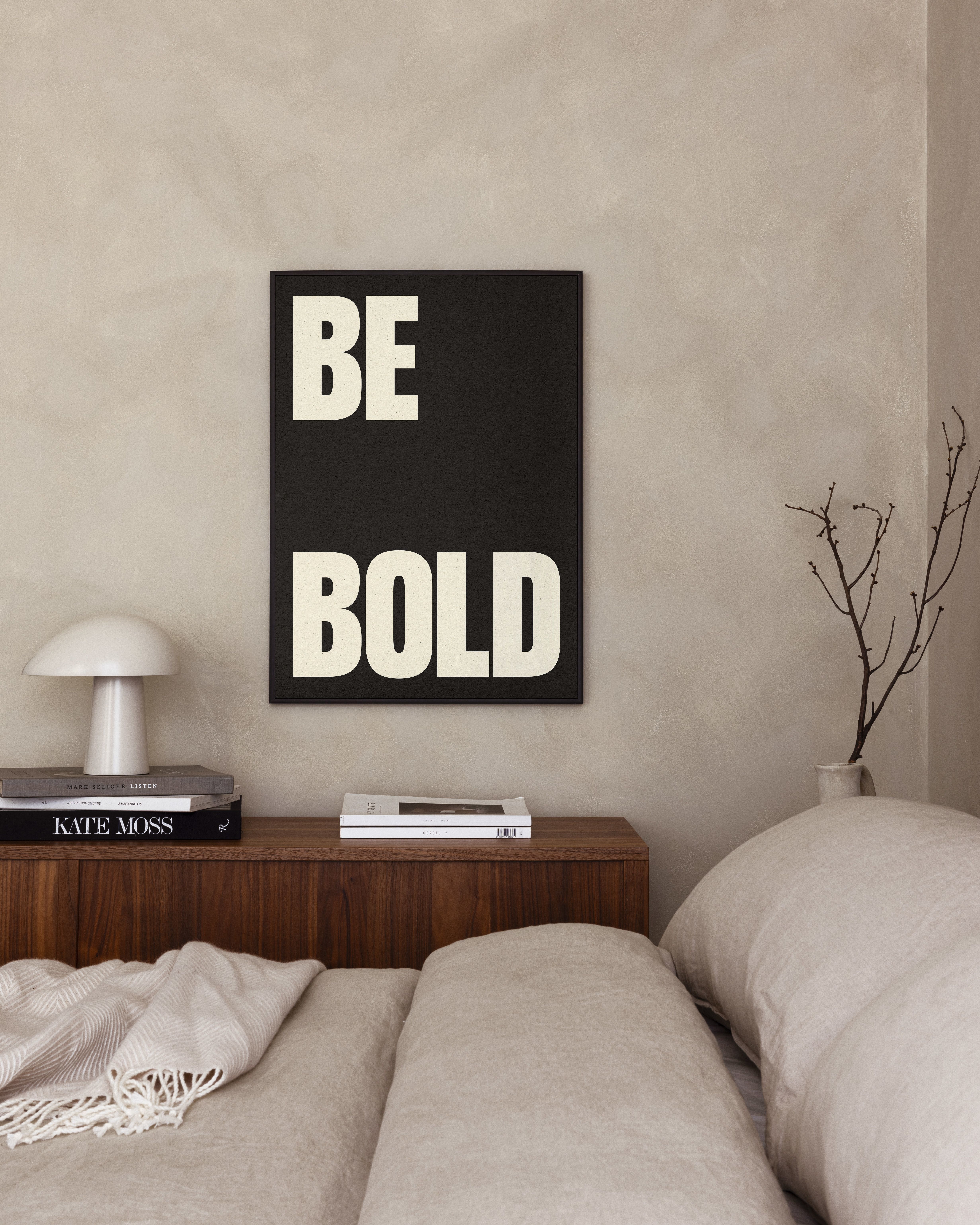 Be Bold Poster
