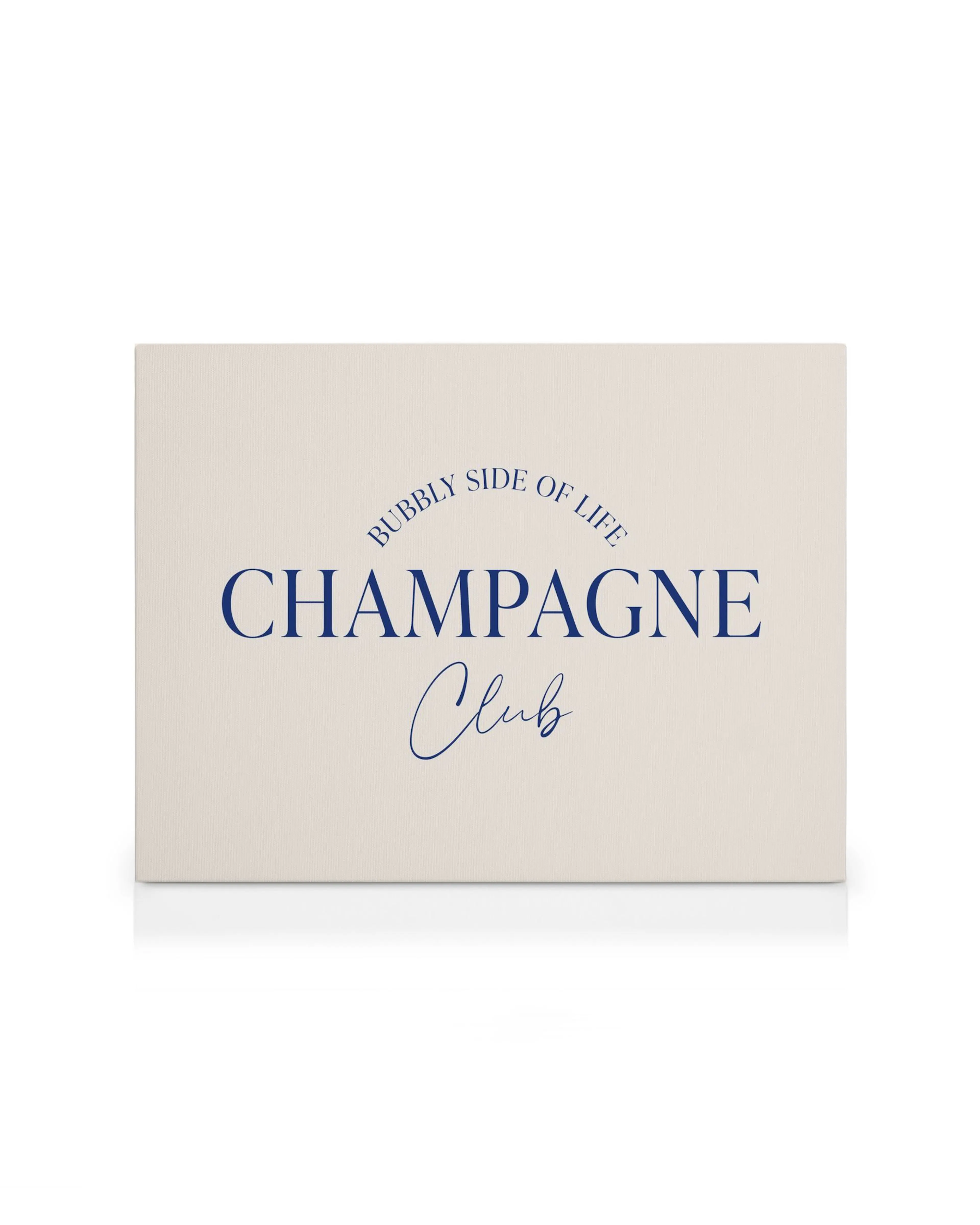 Champagne Club canvas art with Bubbly Side of Life Champagne Club in navy blue text on a cream background.