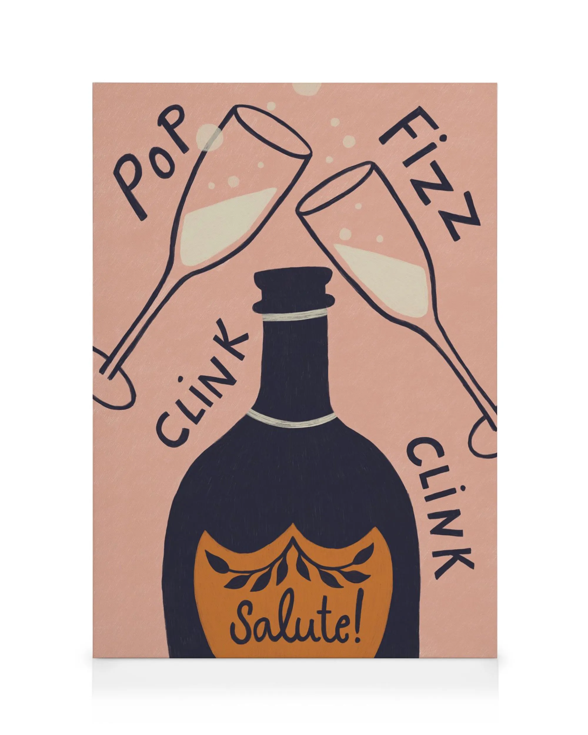 Pop Fizz canvas art: two champagne flutes clinking over a bottle, with Pop, Fizz, Clink, and Salute! text.