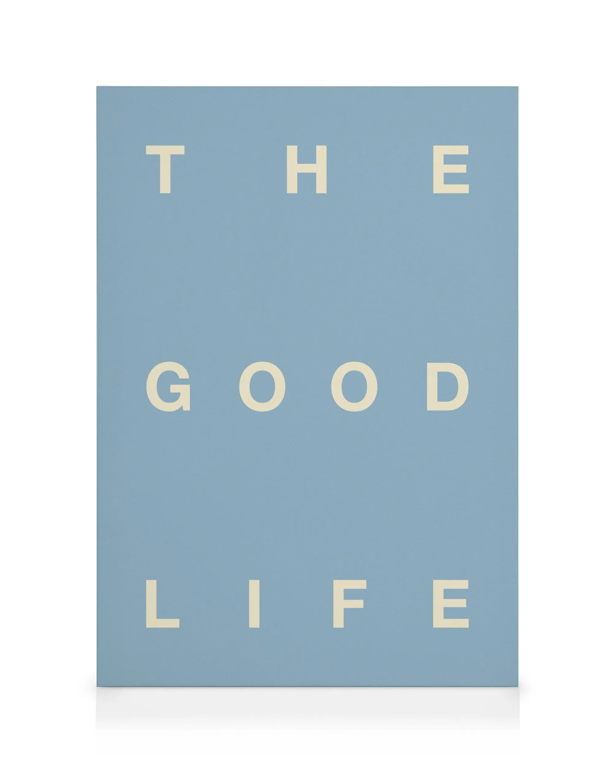 The Good Life Stampa su Tela 0