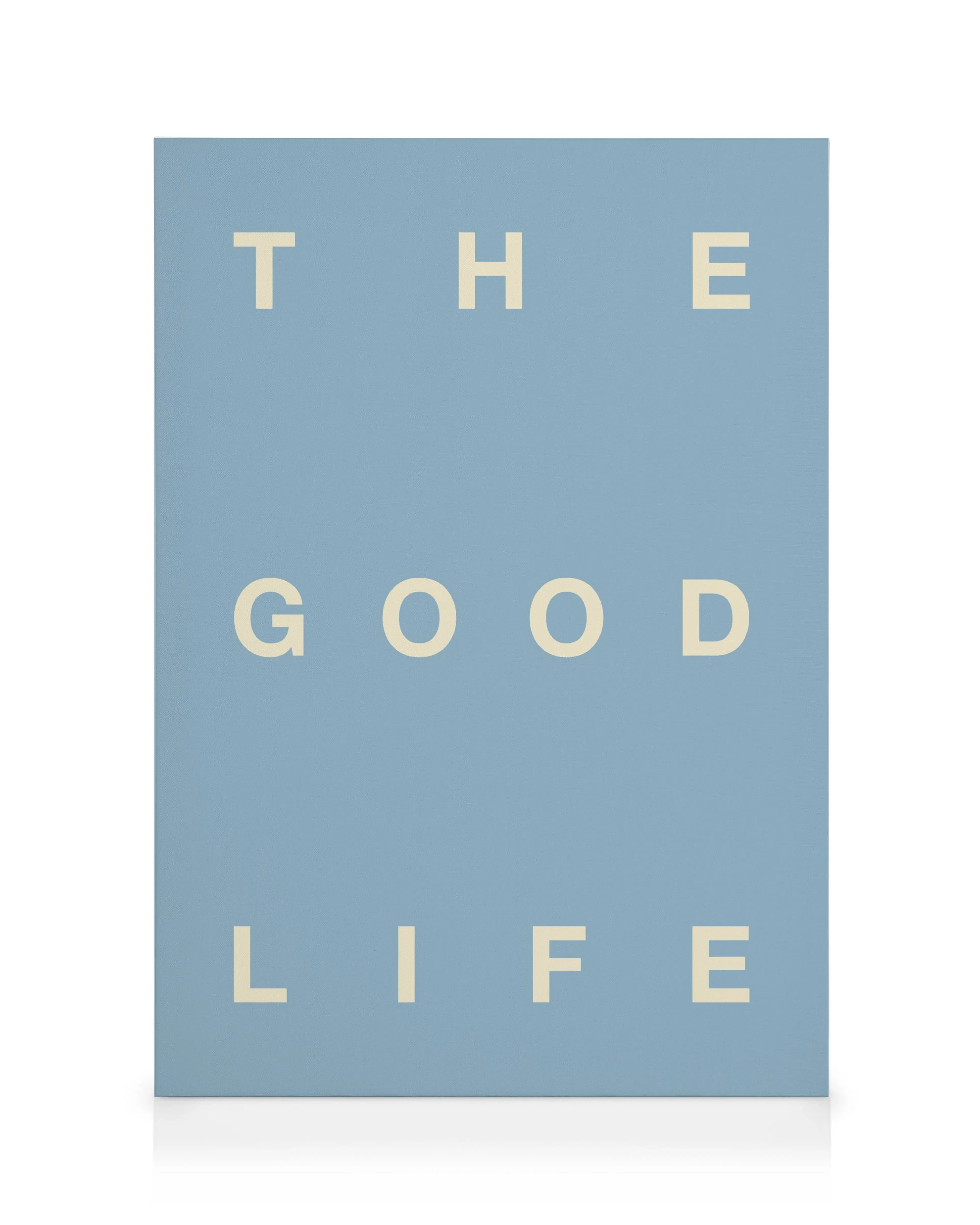 The Good Life Stampa su Tela 0
