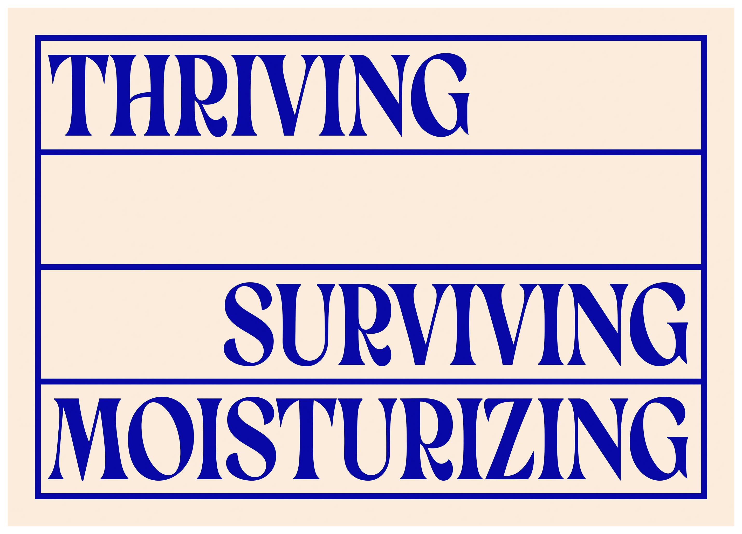 Prints - Thriving Surviving Moisturizing Print (50x70 cm) - Text posters