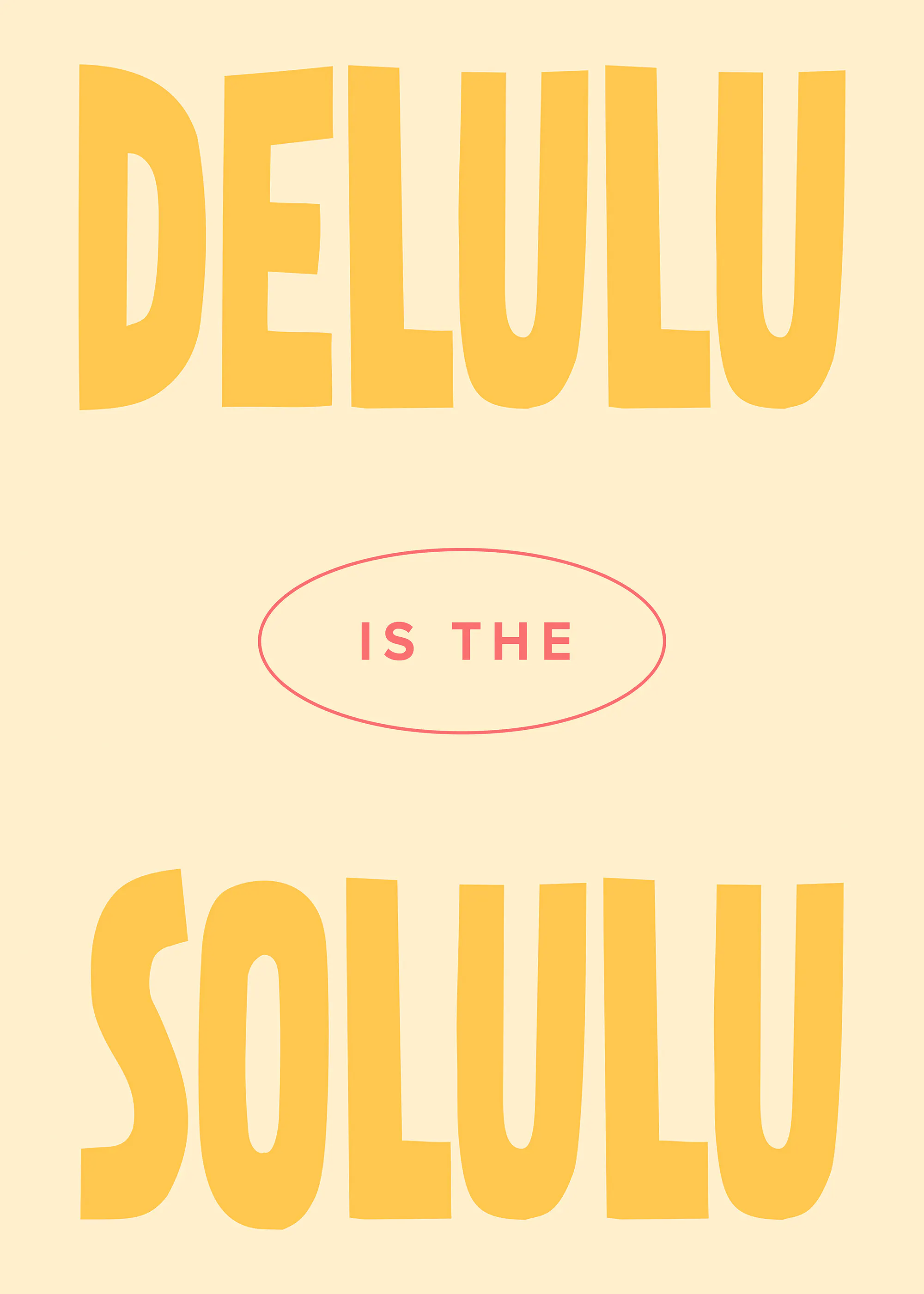 Delulu is the Solulu Print 0
