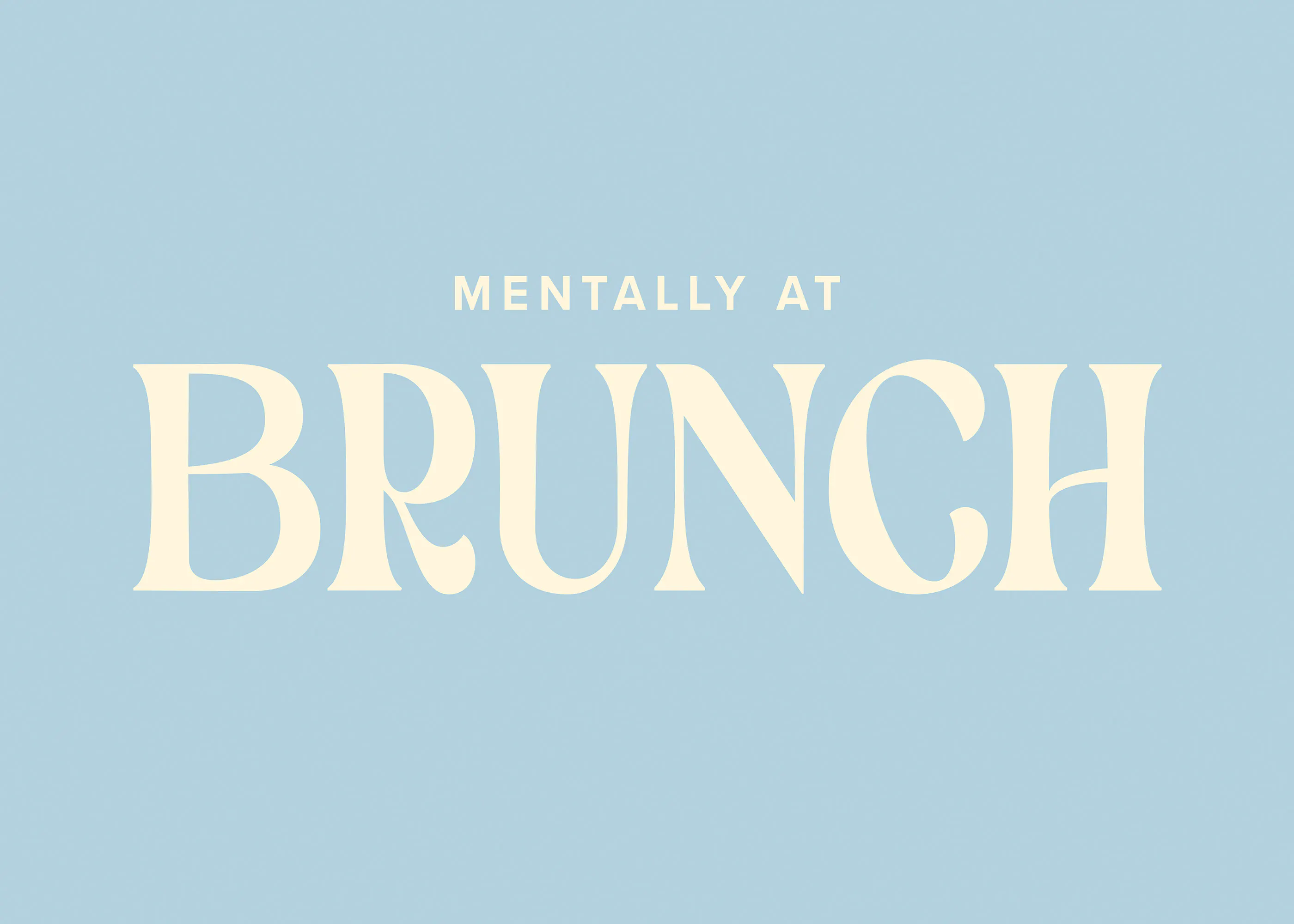 Mentally at Brunch Print 0