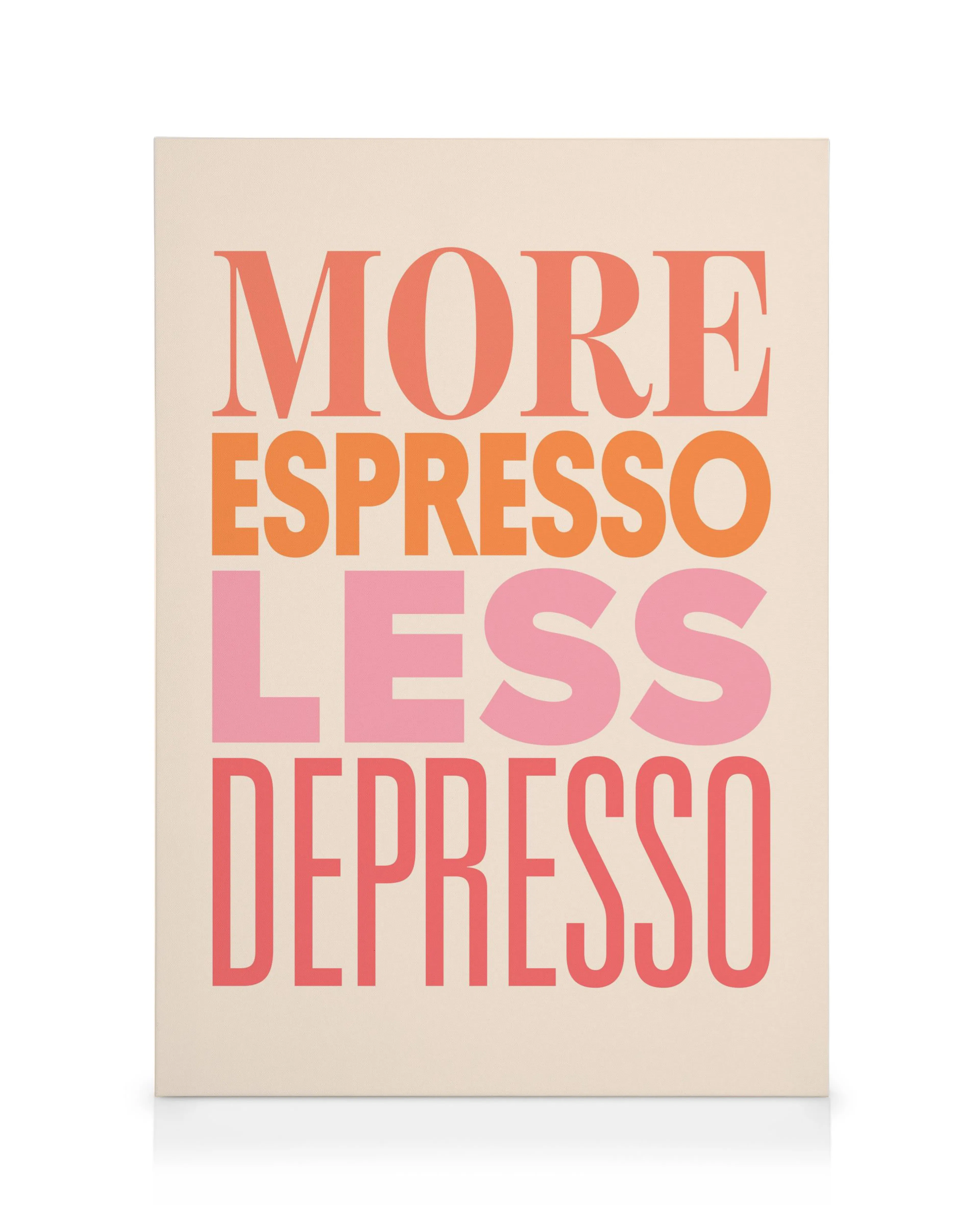More Espresso Pink, Bold Coffee Quote Canvas Wall Art