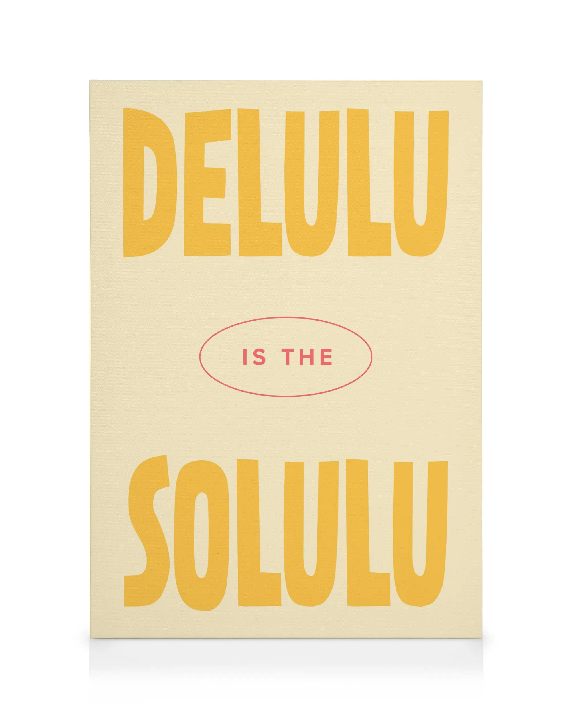 Delulu is the Solulu Toile 0