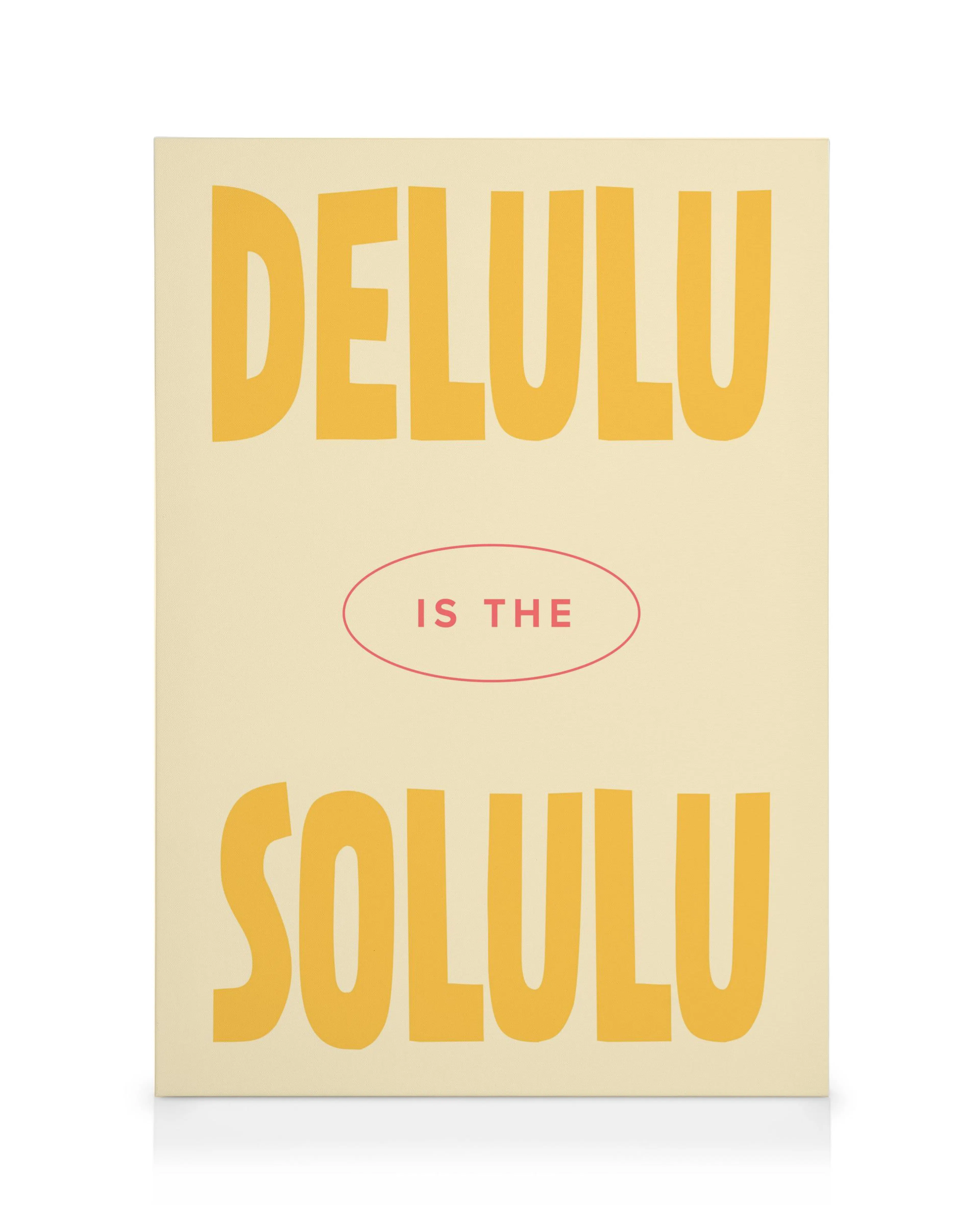 Delulu is the Solulu Toile 0