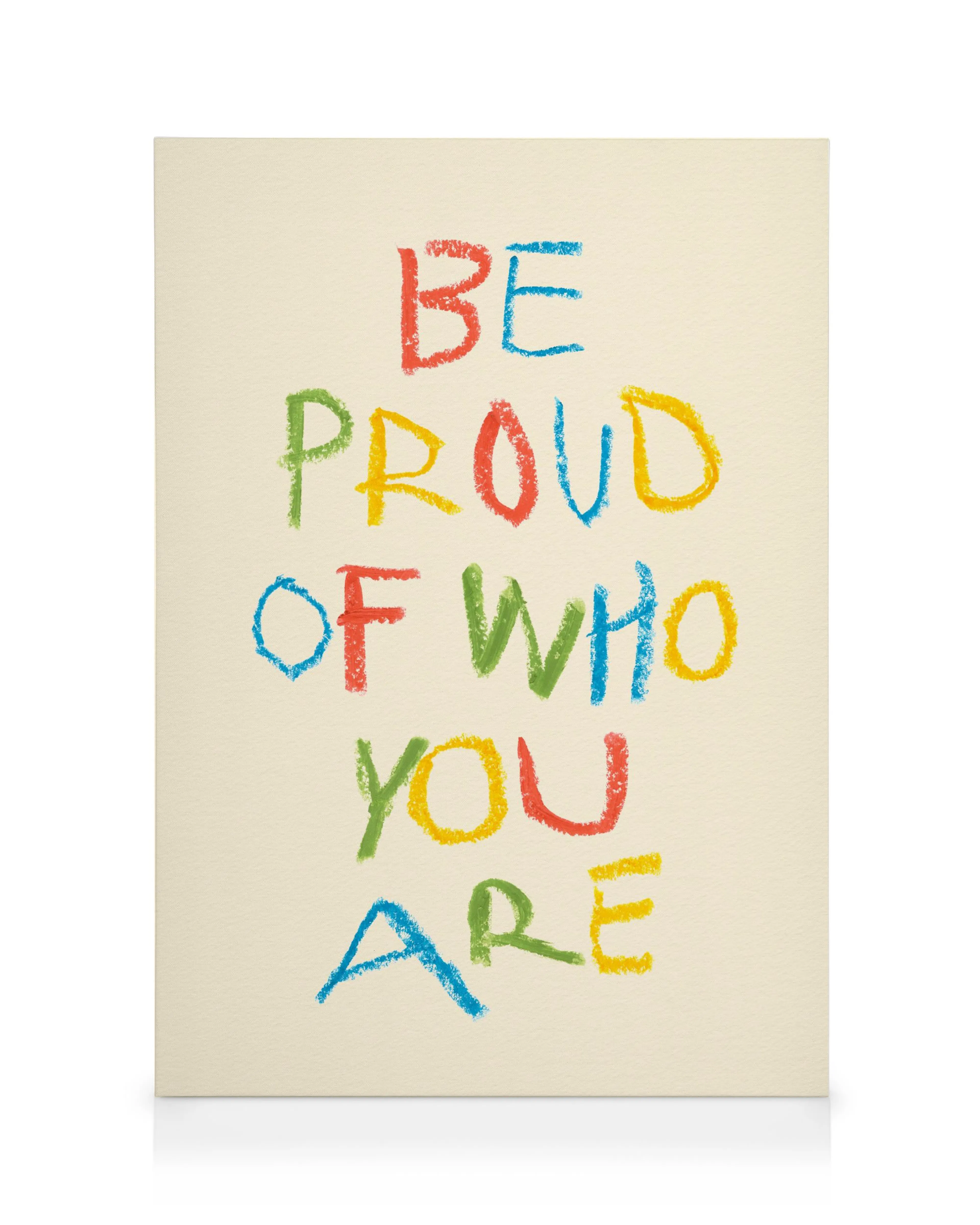 Be Proud, Färgglad Inspirerande Textkonst Canvas